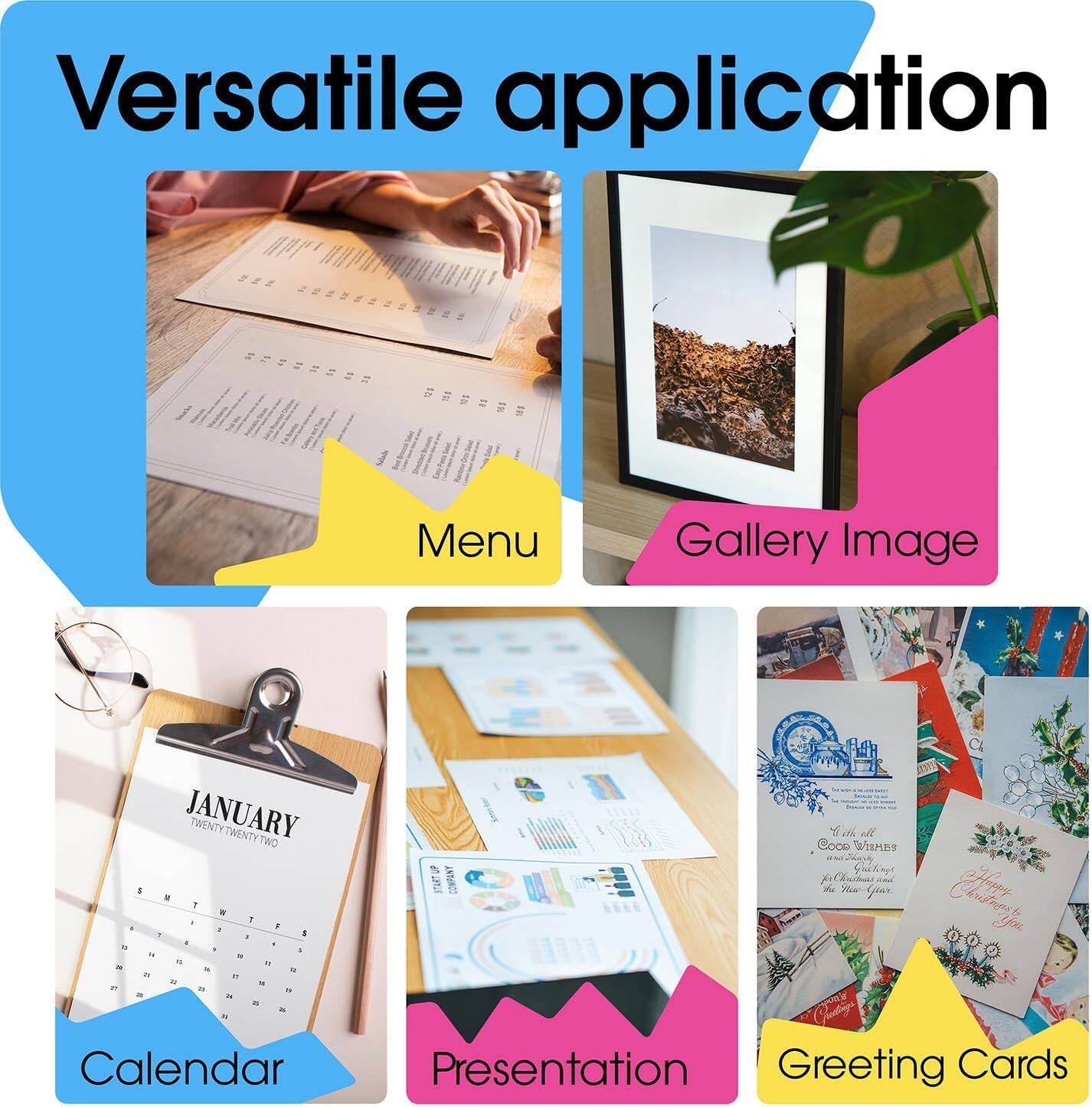 Versatile application

Menu  
Gallery Image  
Calendar  
Presentation  
Greeting Cards