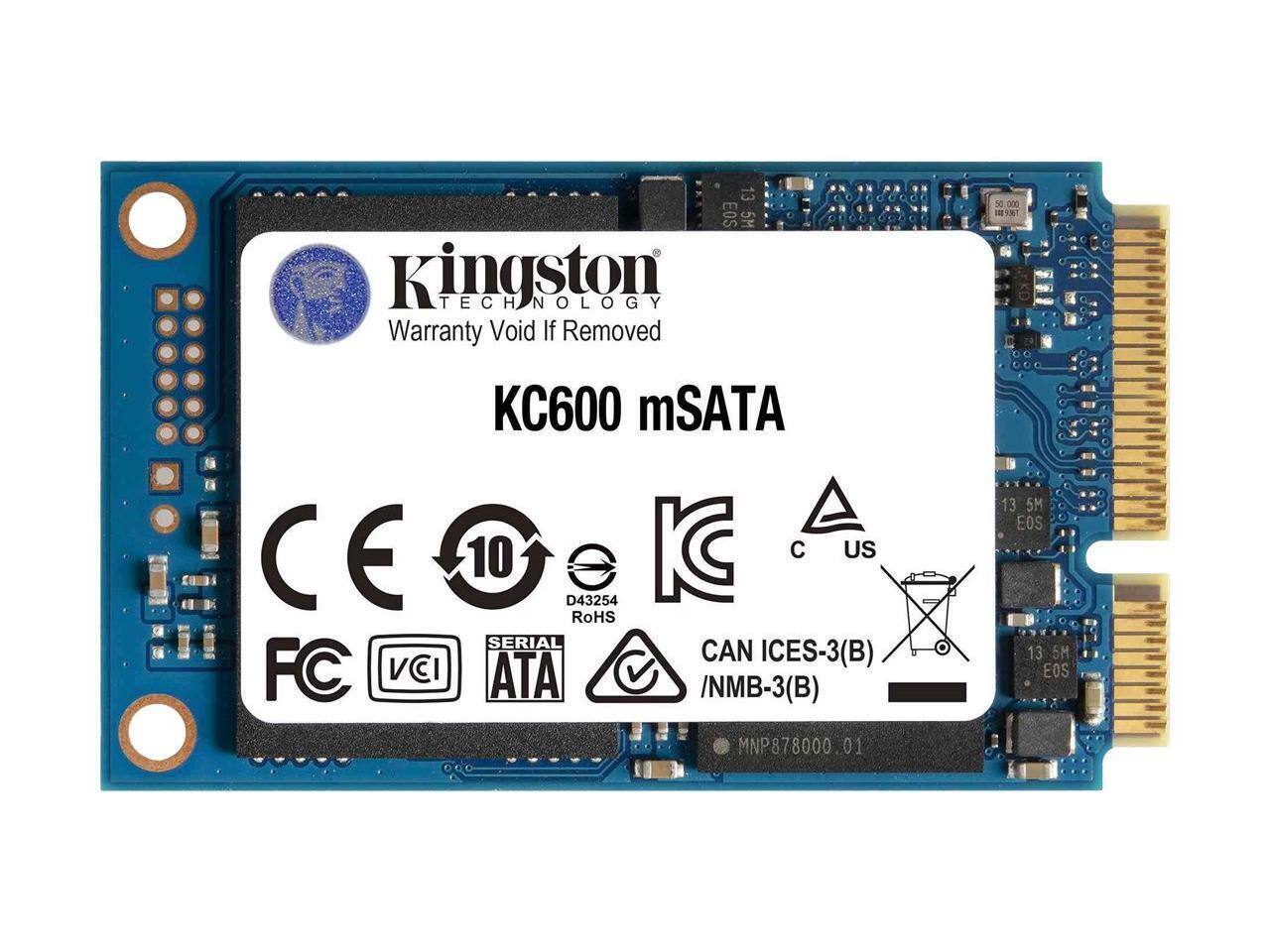 Kingston Technology  
Warranty Void If Removed  
KC600 mSATA  

CE  
FC  
VCI  
10  
D43254  
RoHS  
CAN ICES-3(B) / NMB-3(B)  
SERIAL  
ATA  
KC  
US  
13 5M EOS  
MNP878000.01