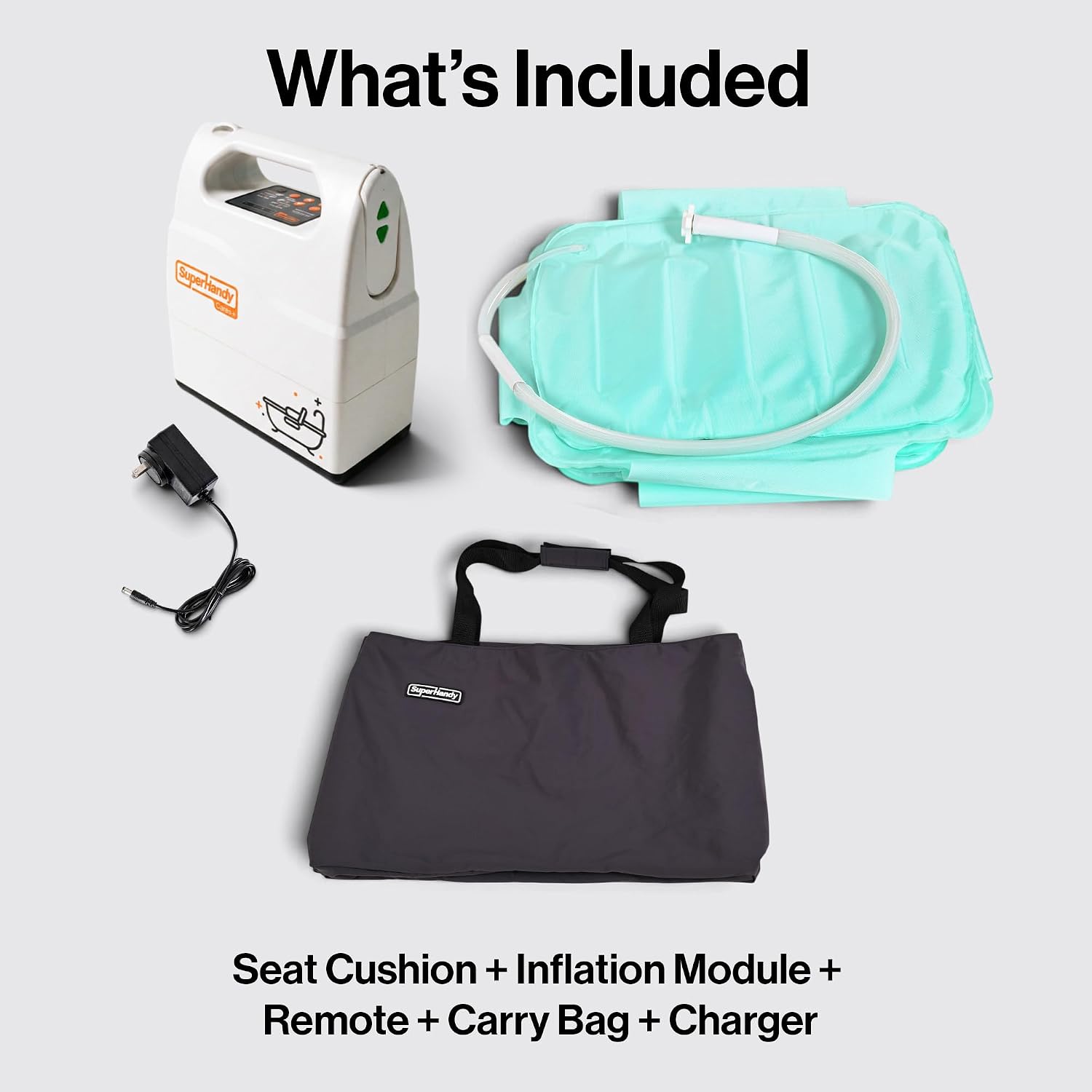 What's Included

Super Handy

Seat Cushion + Inflation Module + Remote + Carry Bag + Charger