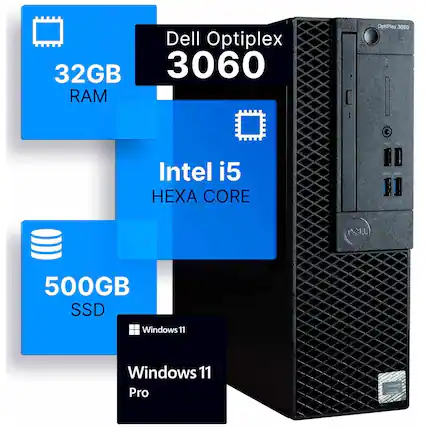 Dell OptiPlex 3060
32GB RAM
Intel i5 HEXA CORE
500GB SSD
Windows 11 Pro