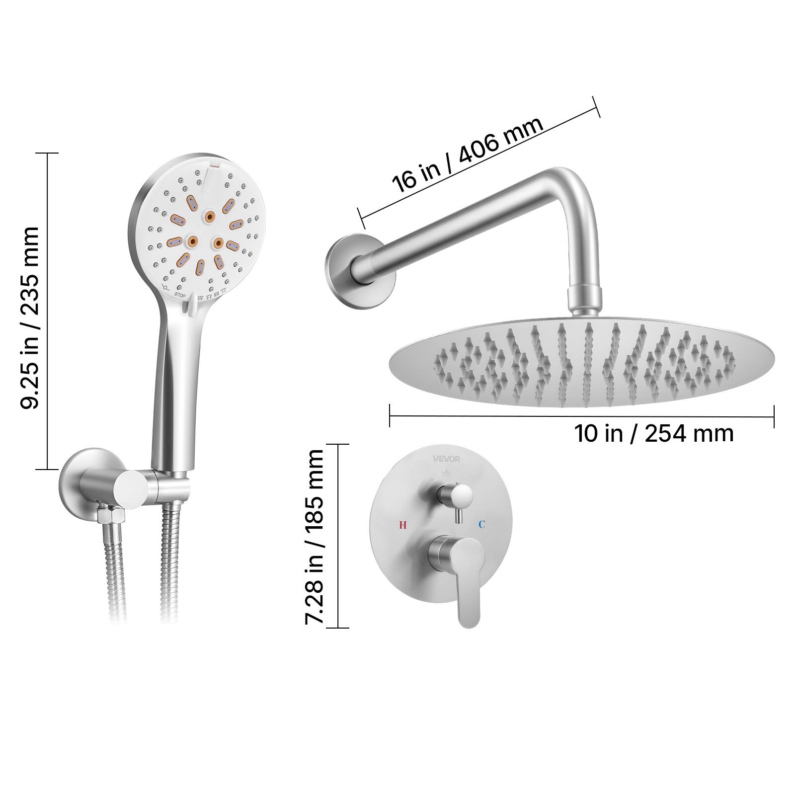- Hand shower: 9.25 in / 235 mm
- Hand shower height: 7.28 in / 185 mm
- Shower head: 10 in / 254 mm
- Shower head height: 16 in / 406 mm