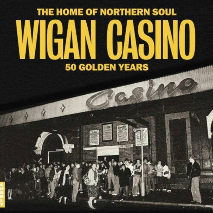 Front. Wigan Casino: 50 Golden Years [LP].