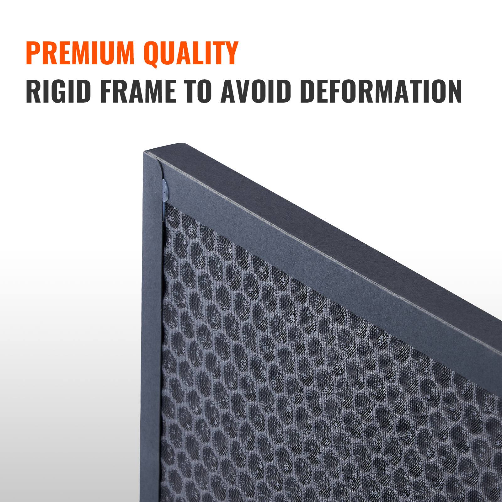 PREMIUM QUALITY  
RIGID FRAME TO AVOID DEFORMATION