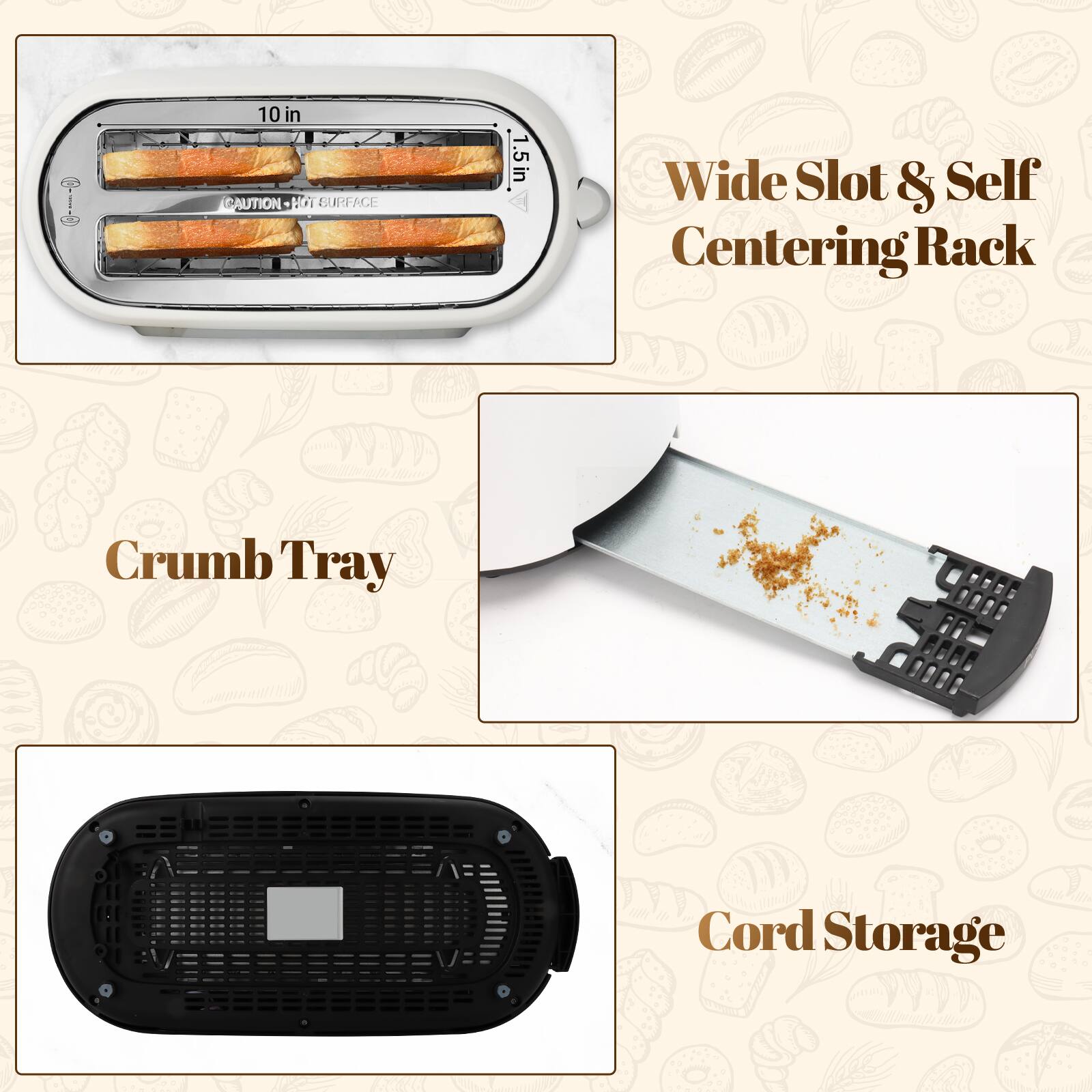 The corrected text from the image is:

- 10 in
- CAUTION: HOT SURFACE
- Wide Slot & Self Centering Rack
- Crumb Tray
- Cord Storage