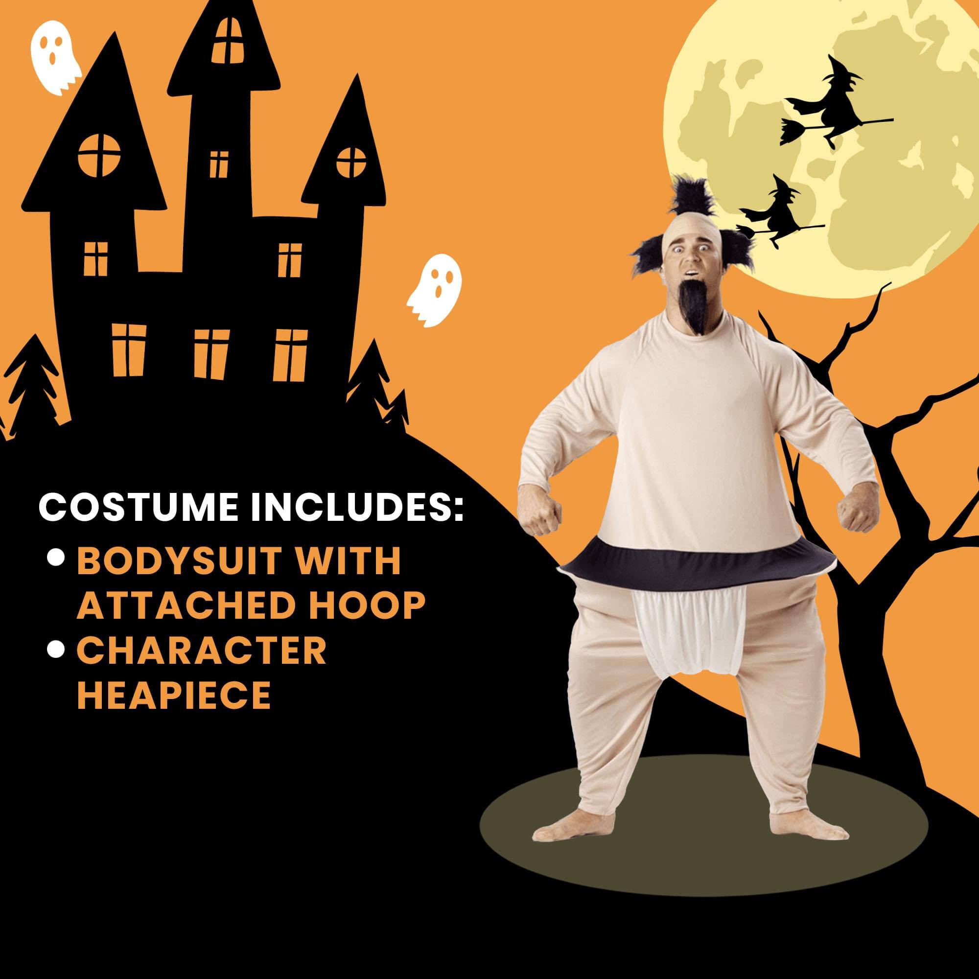 COSTUME INCLUDES:  
- BODYSUIT WITH ATTACHED HOOP  
- CHARACTER HEAPIECE
