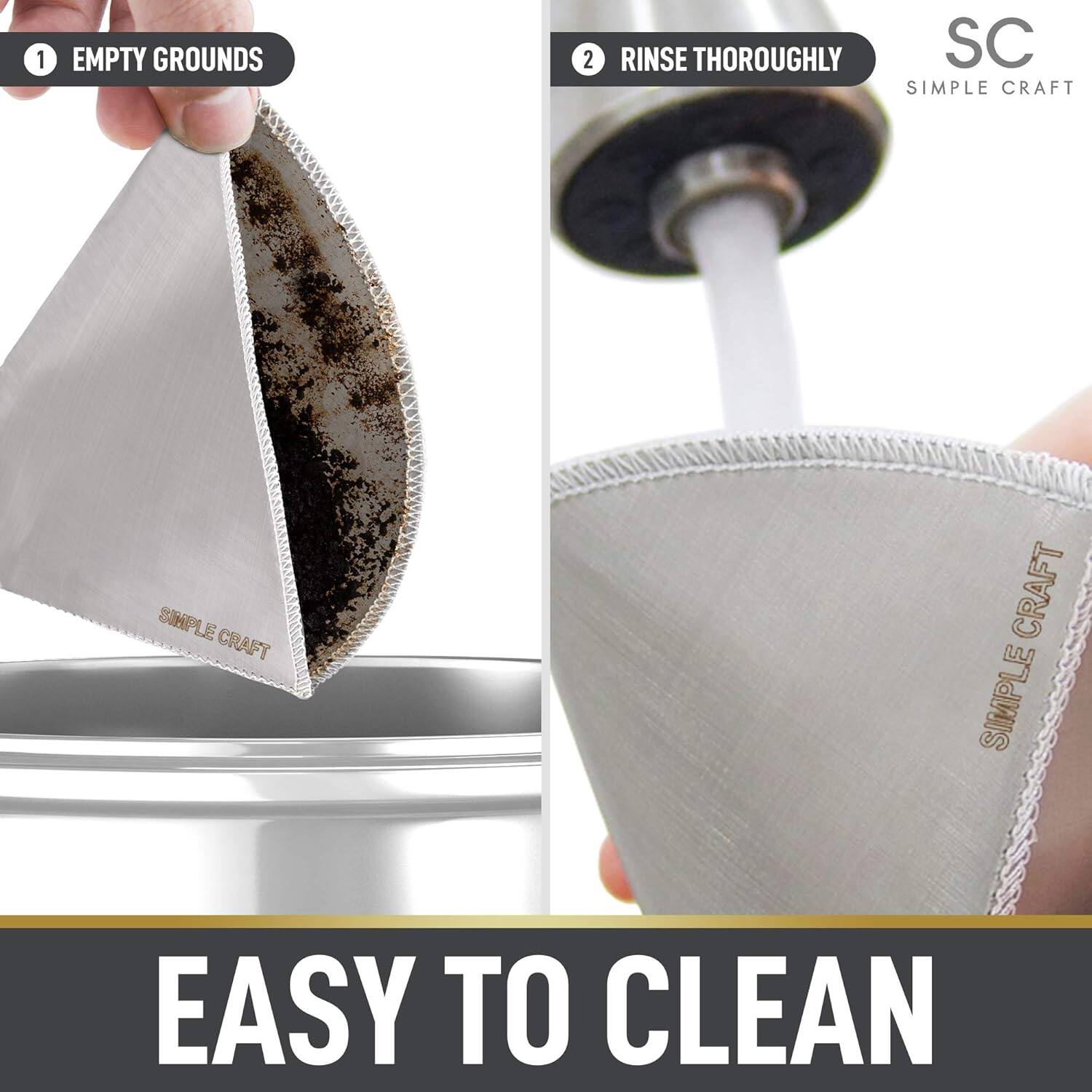 1. EMPTY GROUNDS

2. RINSE THOROUGHLY

SC SIMPLE CRAFT

EASY TO CLEAN