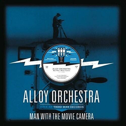 ALLOY ORCHESTRA  
LIVE  
17  
THIRD MAN RECORDS  
MAN WITH THE MOVIE CAMERA
