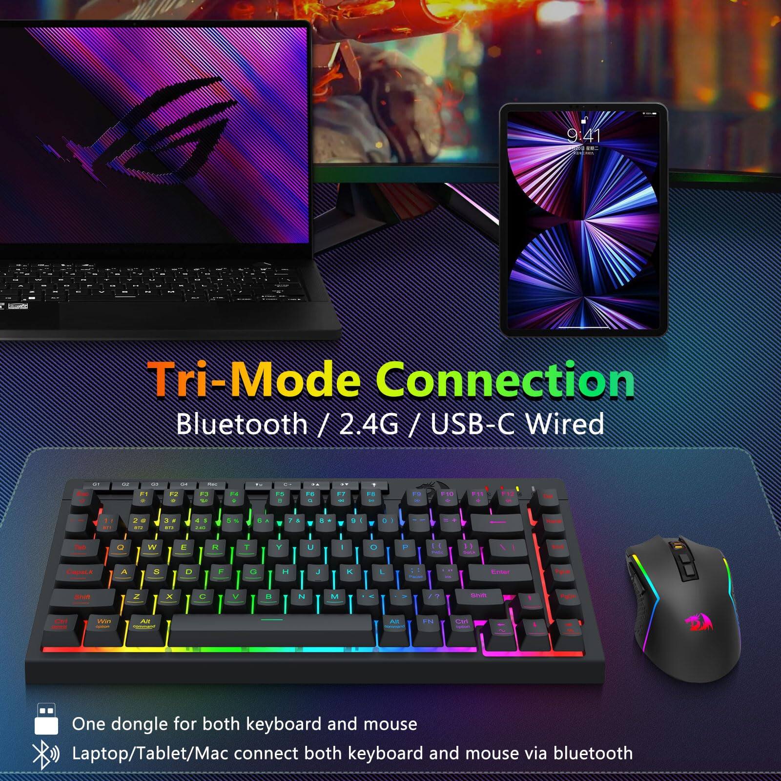 Tri-Mode Connection  
Bluetooth / 2.4G / USB-C Wired  

One dongle for both keyboard and mouse  
Laptop/Tablet/Mac connect both keyboard and mouse via Bluetooth