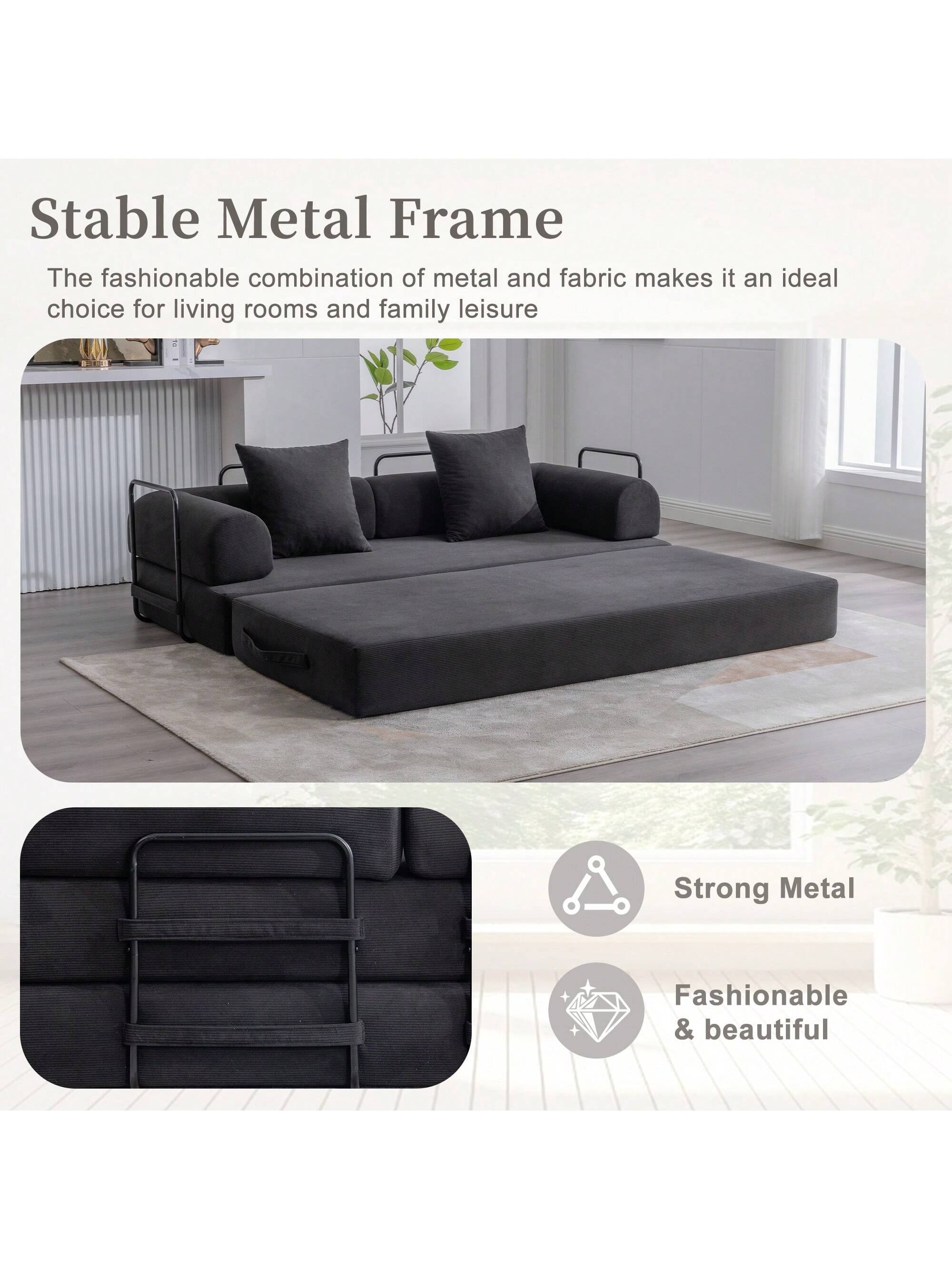 Stable Metal Frame

The fashionable combination of metal and fabric makes it an ideal choice for living rooms and family leisure.

Strong Metal  
Fashionable & beautiful