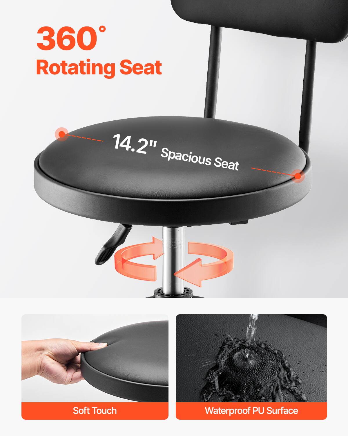 360° Rotating Seat  
14.2" Spacious Seat  
Soft Touch Waterproof PU Surface