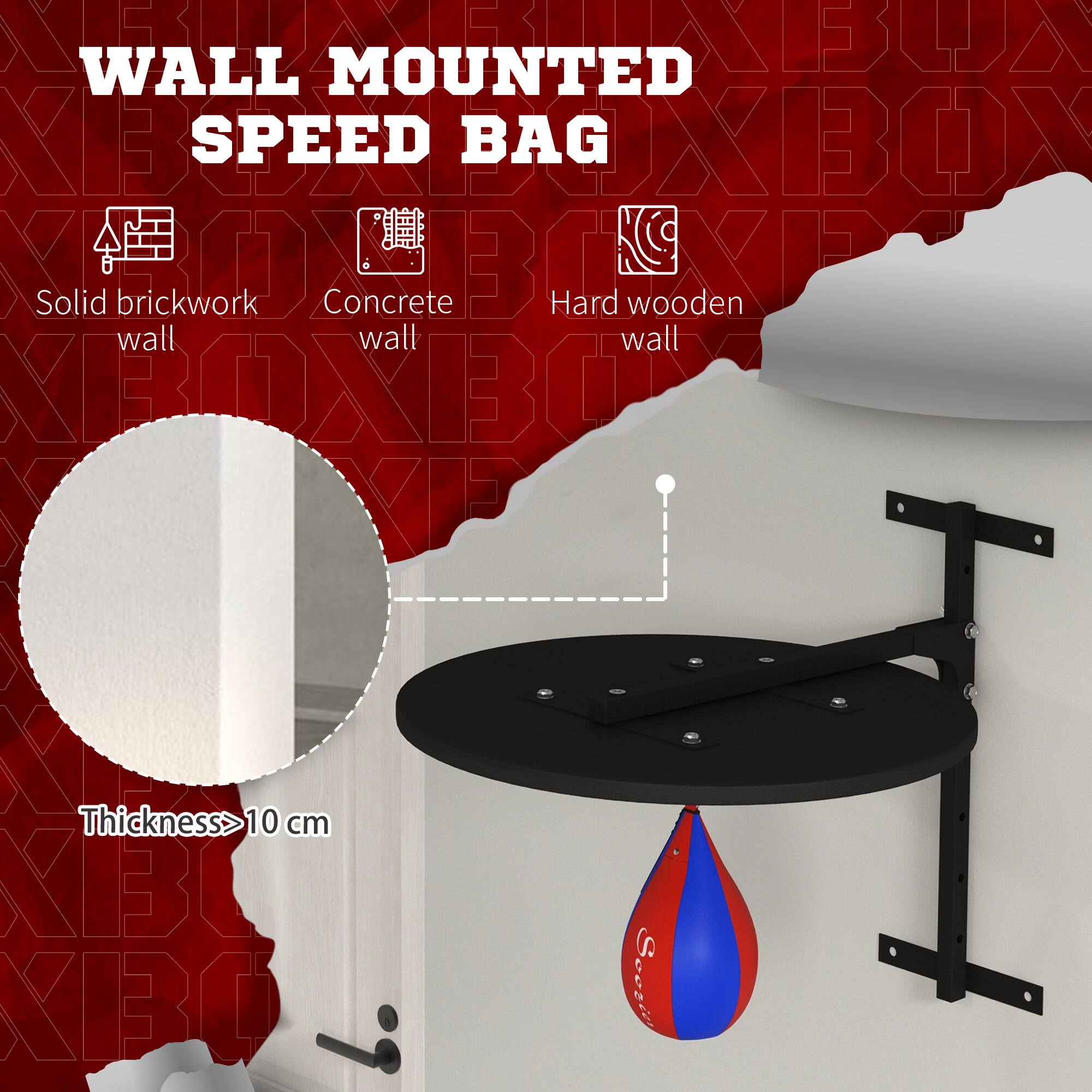 WALL MOUNTED SPEED BAG

Solid brickwork wall  
Concrete wall  
Hard wooden wall  

Thickness > 10 cm