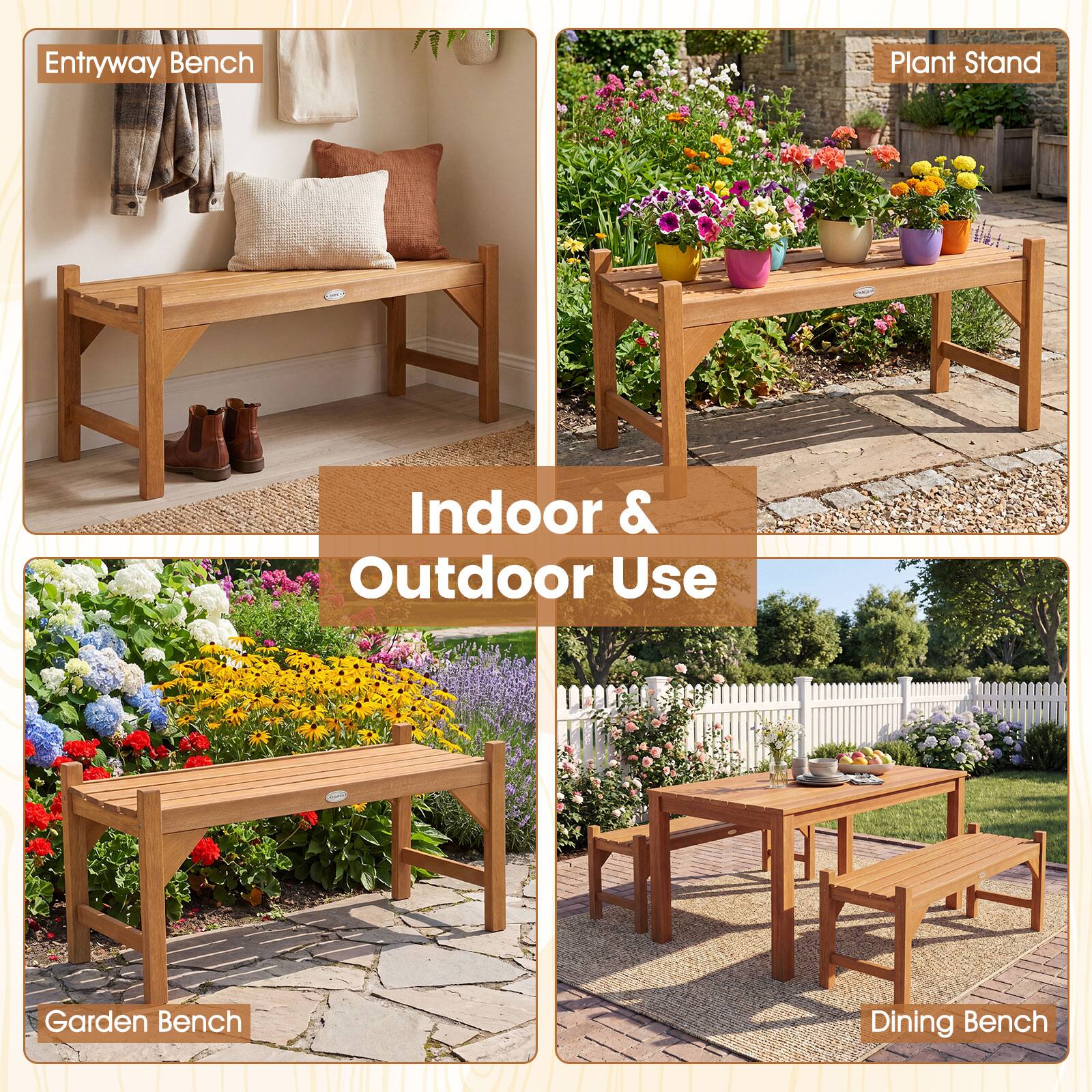 Entryway Bench  
Plant Stand  
Garden Bench  
Dining Bench  

Indoor & Outdoor Use