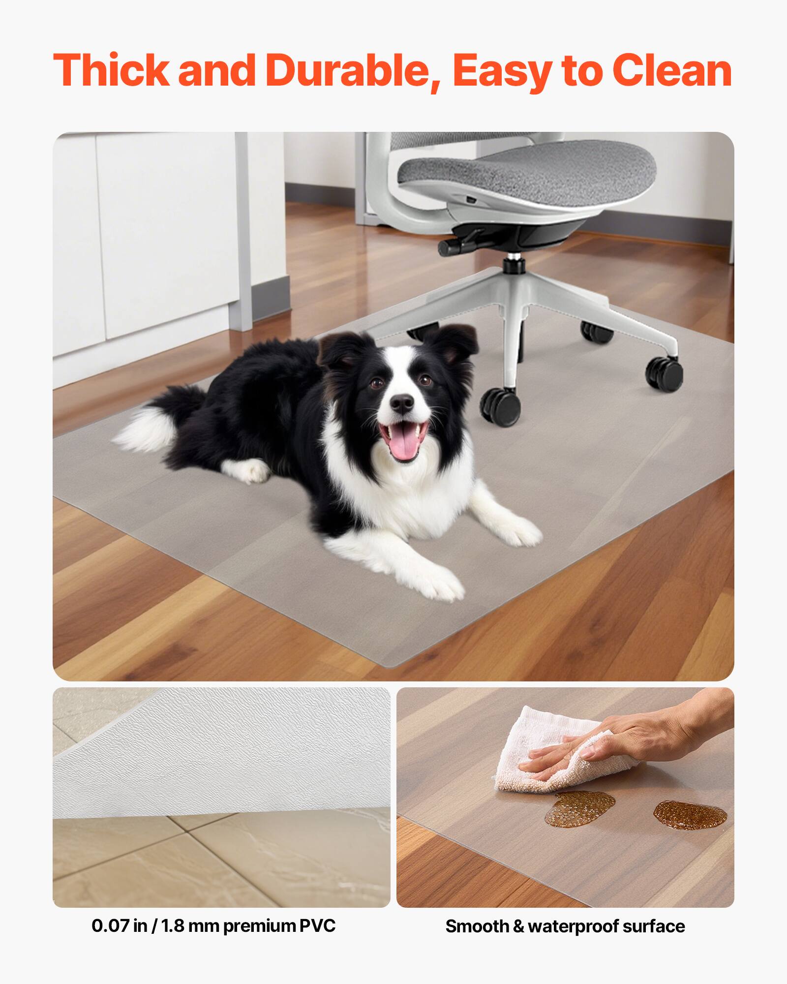 Thick and Durable, Easy to Clean

0.07 in/1.8 mm premium PVC

Smooth & waterproof surface