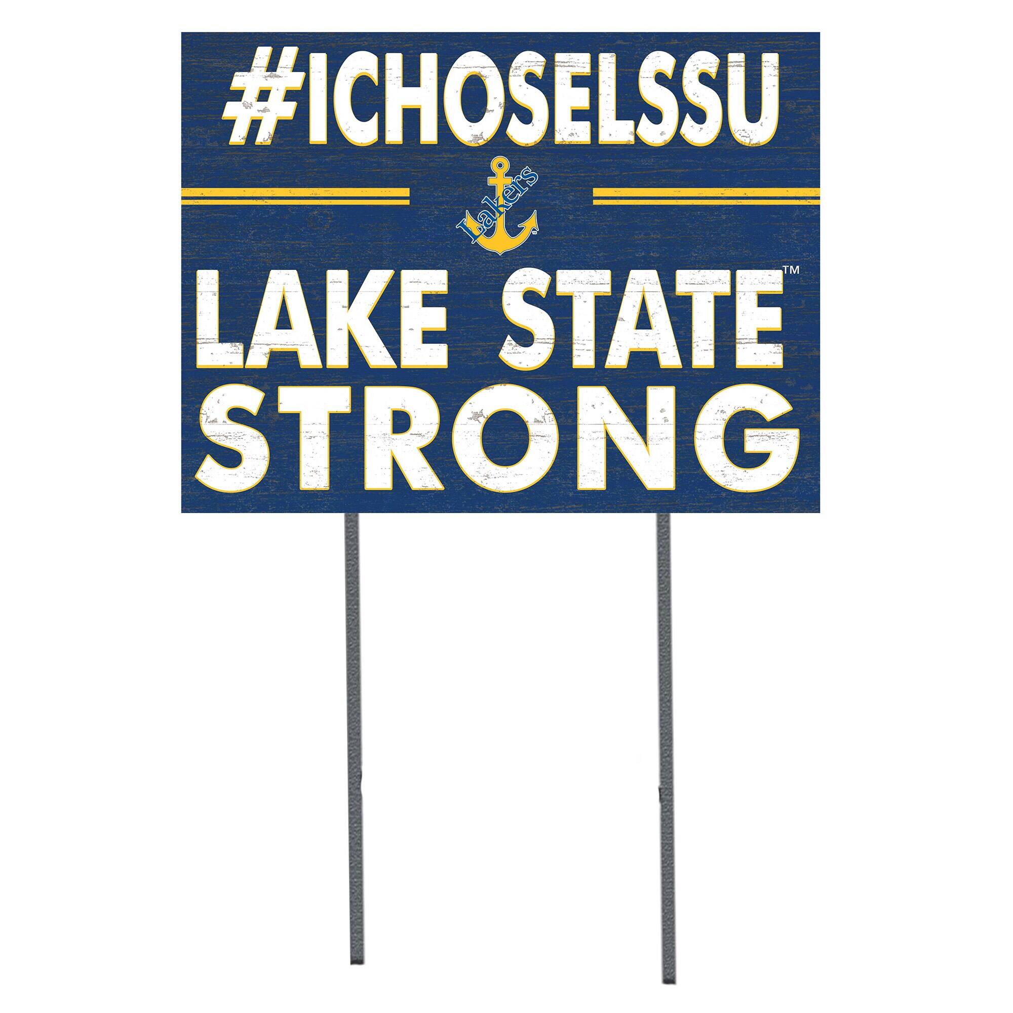 Lake Superior State Lakers 18" x 24" I Chose Yard Sign