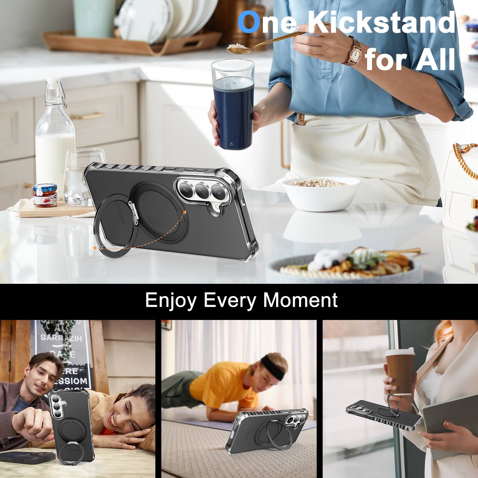 One Kickstand for All  
Enjoy Every Moment