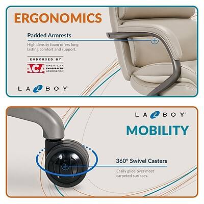 ERGONOMICS  
Padded Armrests  
High density foam offers long lasting comfort and support.  
ENDORSED BY AMERICAN ACA CHIROPRACTIC ASSOCIATION  
LA Z BOY  
LA Z BOY  
MOBILITY  
360° Swivel Casters  
Easily glide over most carpeted surfaces.