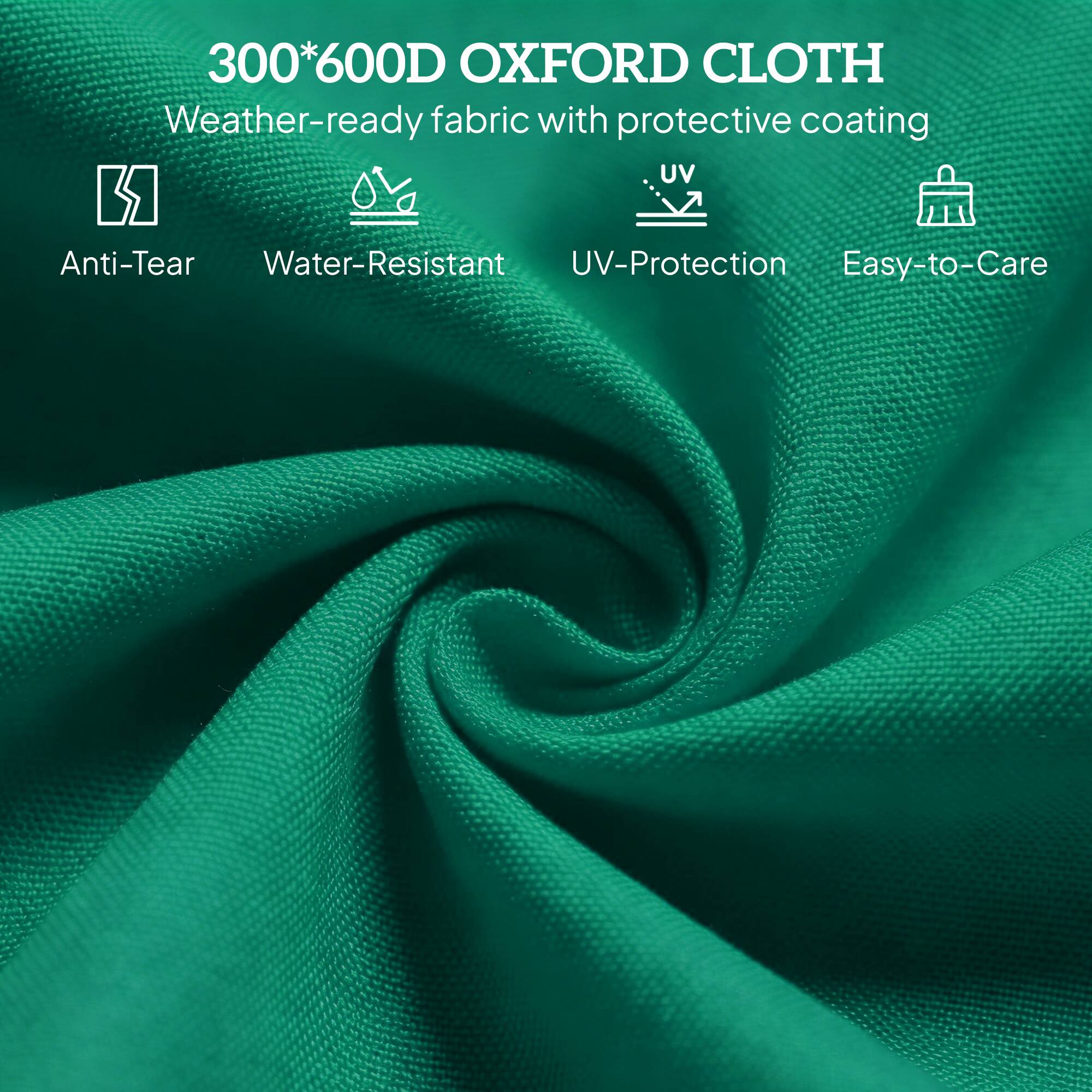 300*600D OXFORD CLOTH  
Weather-ready fabric with protective coating  
Anti-Tear  
Water-Resistant  
UV-Protection  
Easy-to-Care
