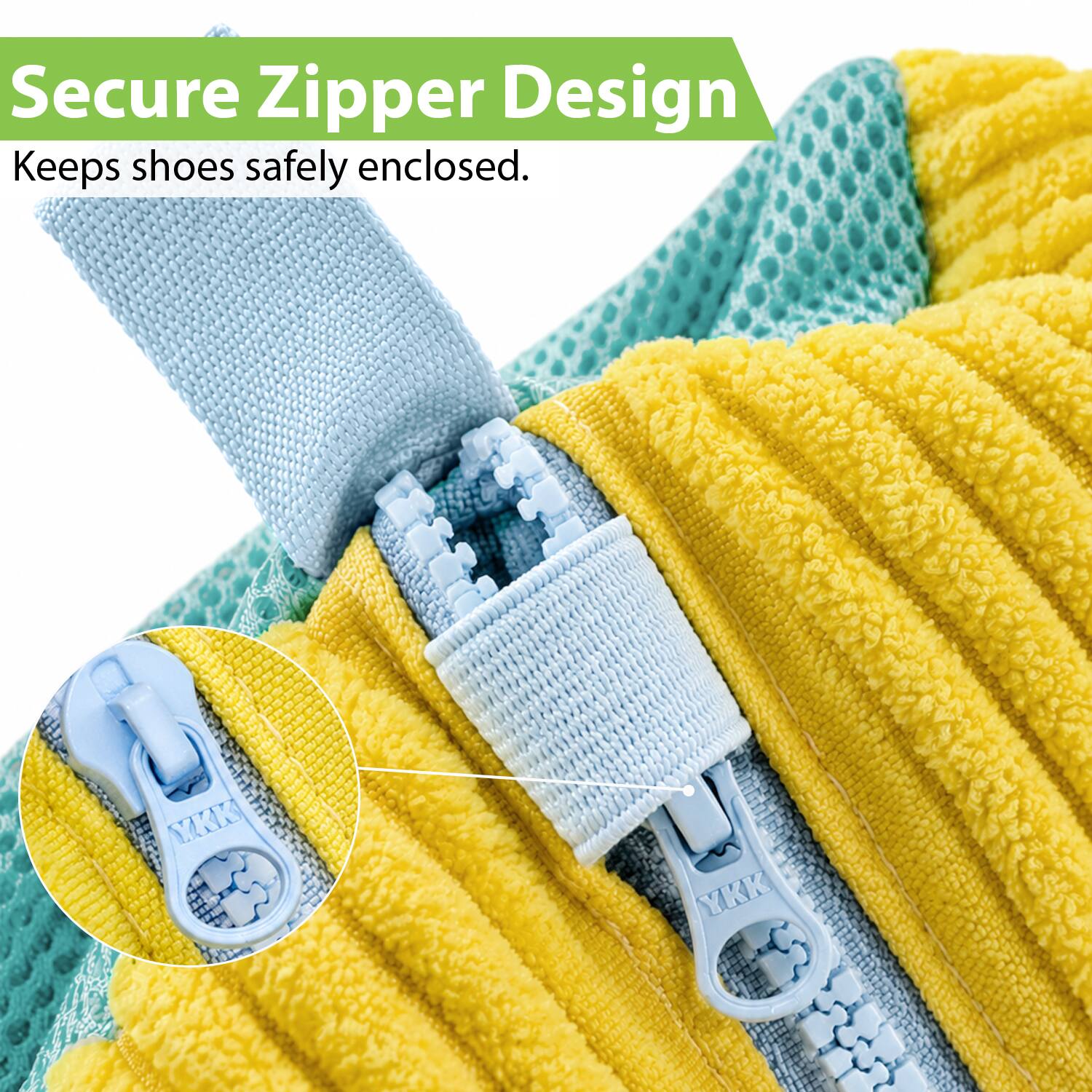 Secure Zipper Design Keeps shoes safely enclosed. IE YKK