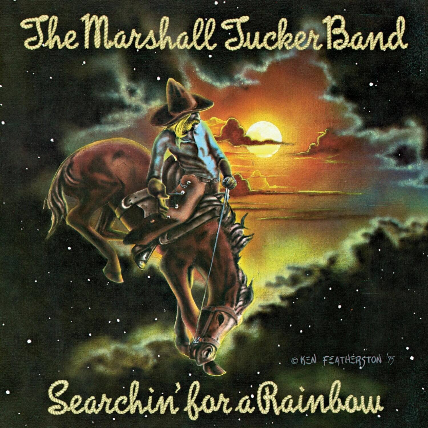 The Marshall Tucker Band

Searchin' for a Rainbow

© KEN FEATHERSTON '75