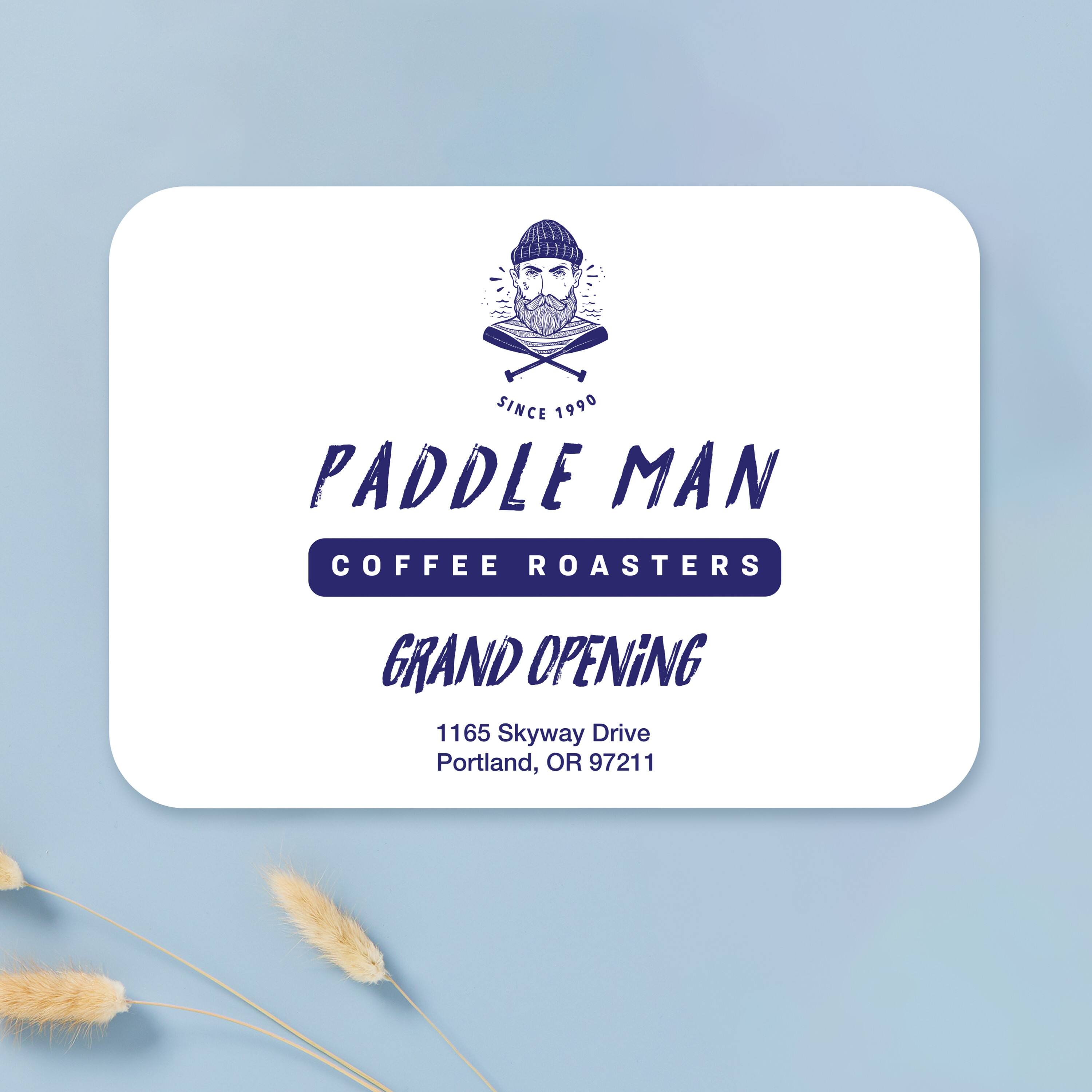 SINCE 1990  
PADDLE MAN COFFEE ROASTERS  
GRAND OPENING  
1165 Skyway Drive  
Portland, OR 97211