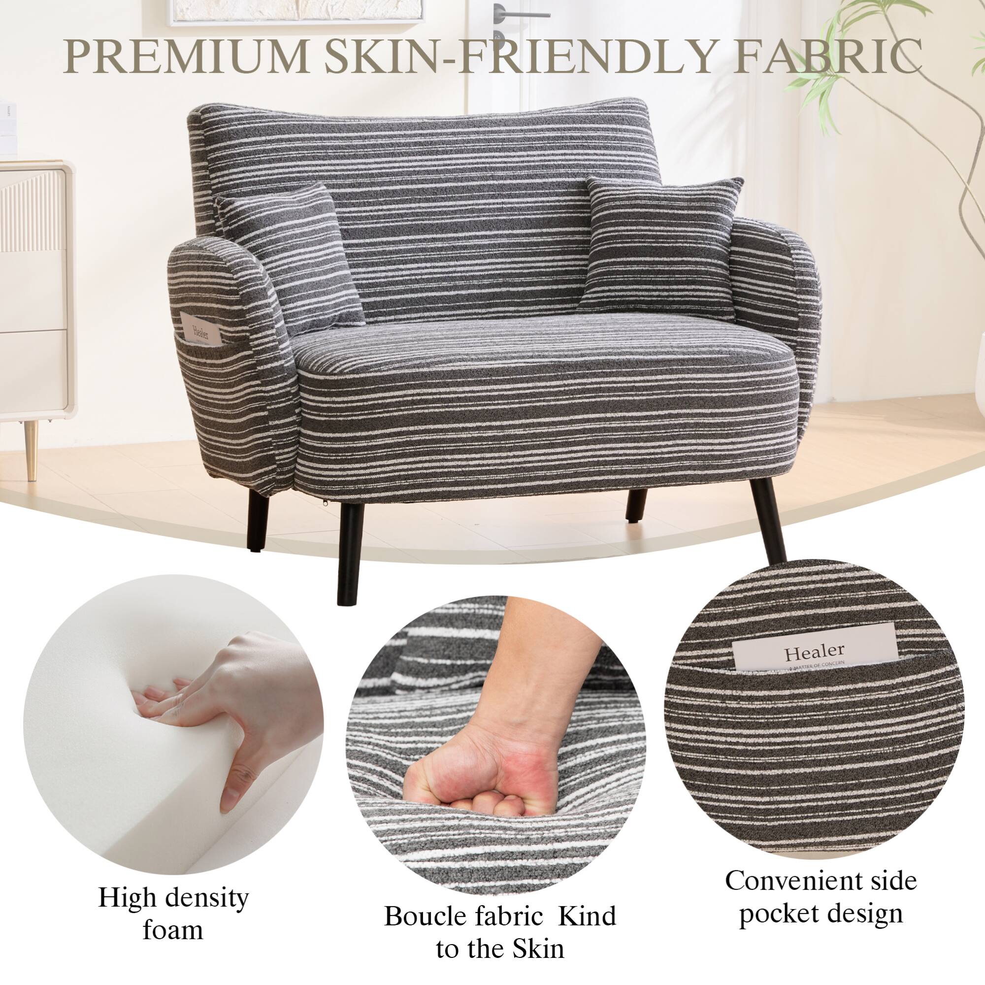 PREMIUM SKIN-FRIENDLY FABRIC

- High density foam
- Boucle fabric Kind to the Skin
- Convenient side pocket design