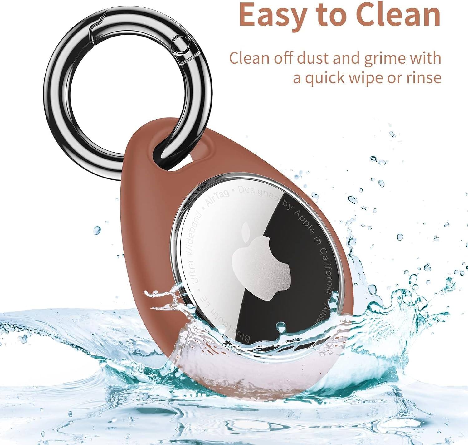 Easy to Clean  
Clean off dust and grime with a quick wipe or rinse  

AirTag  
Designed by Apple  
Wideband in Ultra Wideband  
California LE Bluetooth