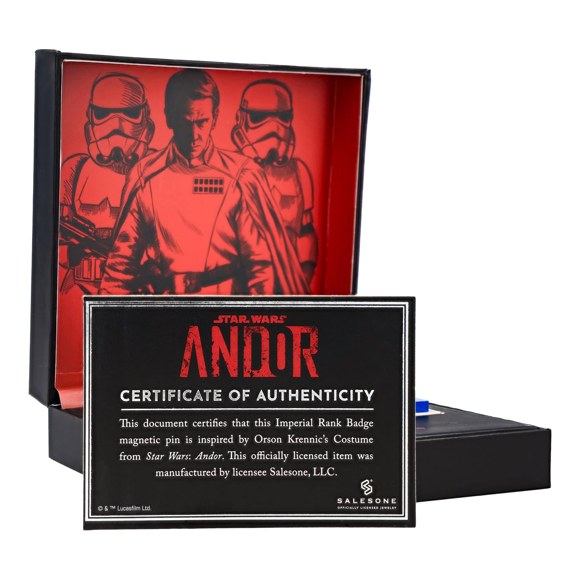 **STAR WARS ANDOR**

**CERTIFICATE OF AUTHENTICITY**

This document certifies that this Imperial Rank Badge magnetic pin is inspired by Orson Krennic's Costume from Star Wars: Andor. This officially licensed item was manufactured by licensee Salesone, LLC.

© & ™ Lucasfilm Ltd.