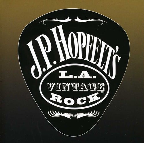 J.P. Hopfelt - L.A. Vintage Rock  - COMPACT DISCS