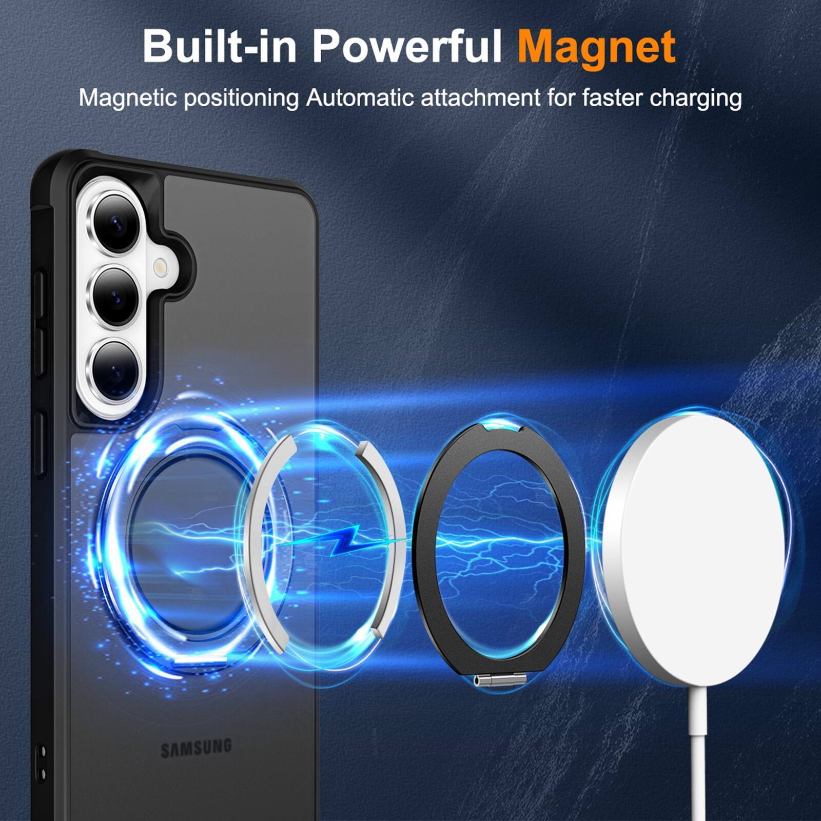 Built-in Powerful Magnet  
Magnetic positioning Automatic attachment for faster charging