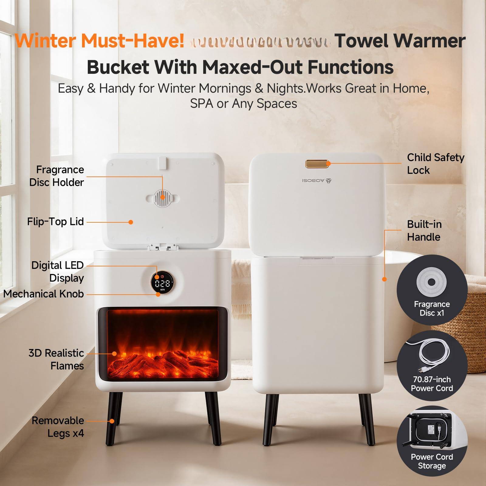 Winter Must-Have! Towel Warmer Bucket With Maxed-Out Functions  
Easy & Handy for Winter Mornings & Nights. Works Great in Home, SPA or Any Spaces  

- Fragrance Disc Holder  
- Flip-Top Lid  
- Digital LED Display  
- Mechanical Knob  
- 3D Realistic Flames  
- Removable Legs x4  
- Child Safety Lock  
- Built-in Handle  
- Fragrance Disc x1  
- 70.87-inch Power Cord  
- Power Cord Storage