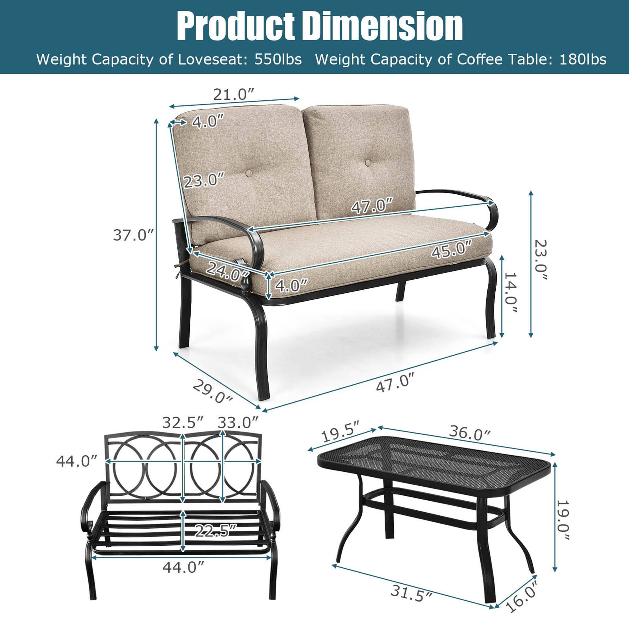 Product Dimension
Weight Capacity of Loveseat: 550lbs
Weight Capacity of Coffee Table: 180lbs

Loveseat Dimensions:
- Height: 21.0"
- Width: 47.0"
- Depth: 37.0"
- Seat Height: 23.0"
- Arm Height: 24.0"
- Arm Width: 4.0"
- Back Height: 45.0"
- Back Depth: 14.0"

Coffee Table Dimensions:
- Height: 19.5"
- Width: 36.0"
- Depth: 19.0"
- Leg Width: 31.5"
- Leg Height: 16.0"