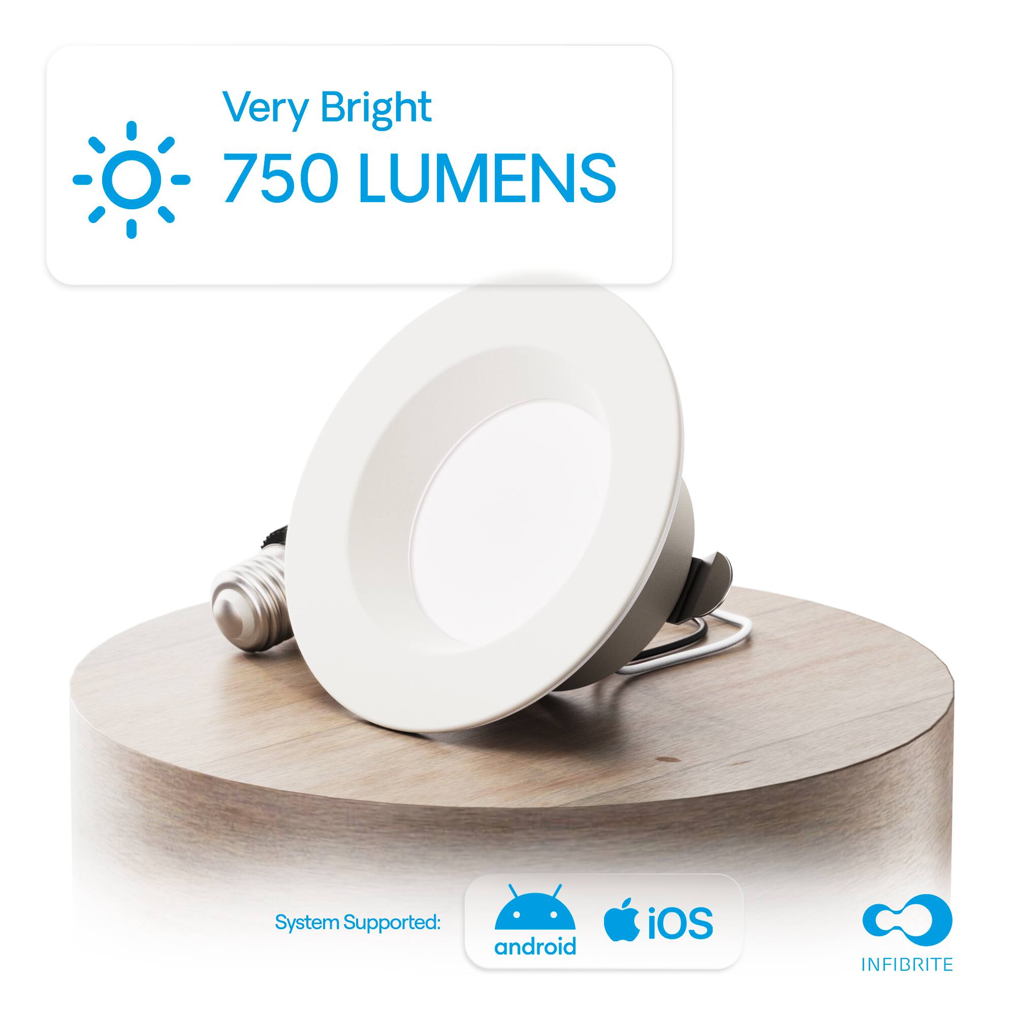 Very Bright  
750 LUMENS  

System Supported:  
android iOS INFIBRITE