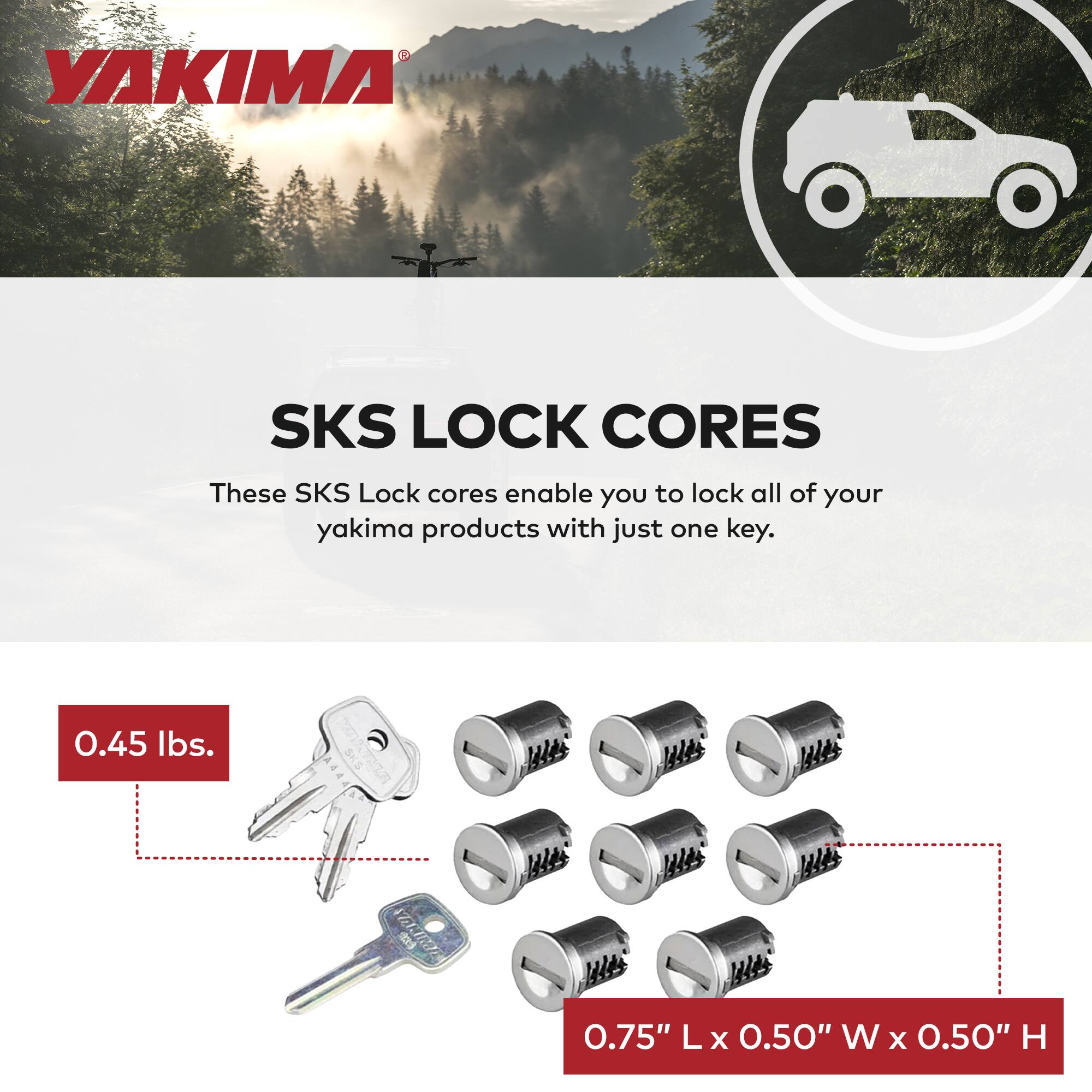 YAKIMA SKS LOCK CORES

These SKS Lock cores enable you to lock all of your yakima products with just one key.

0.45 lbs.

0.75" L x 0.50" W x 0.50" H