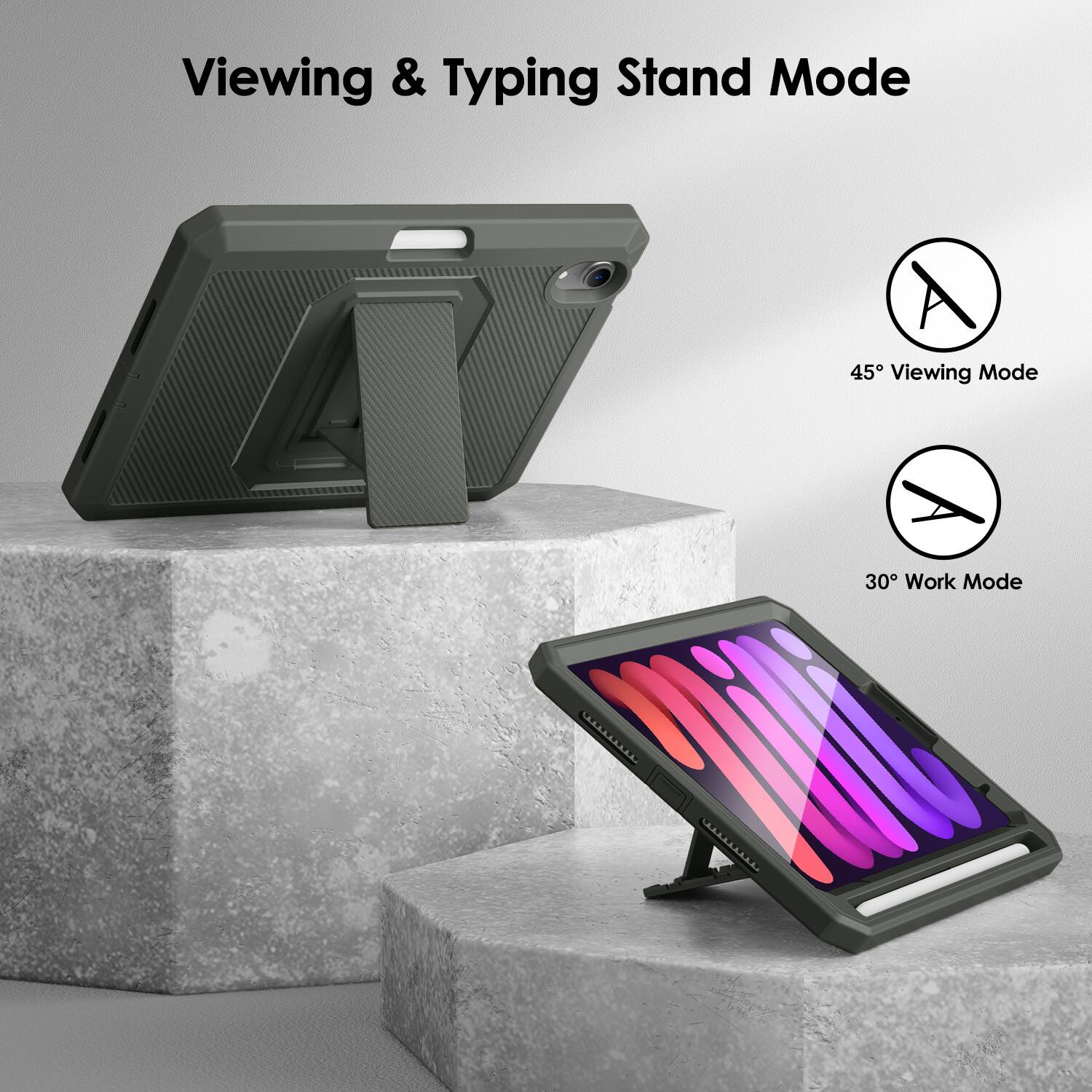 Viewing & Typing Stand Mode

45° Viewing Mode

30° Work Mode