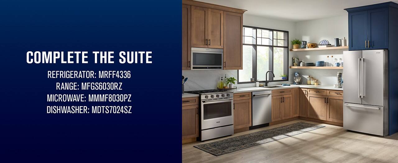 COMPLETE THE SUITE  
REFRIGERATOR: MRFF4336  
RANGE: MFGS6030RZ  
MICROWAVE: MMMF8030PZ  
DISHWASHER: MDT7024SZ