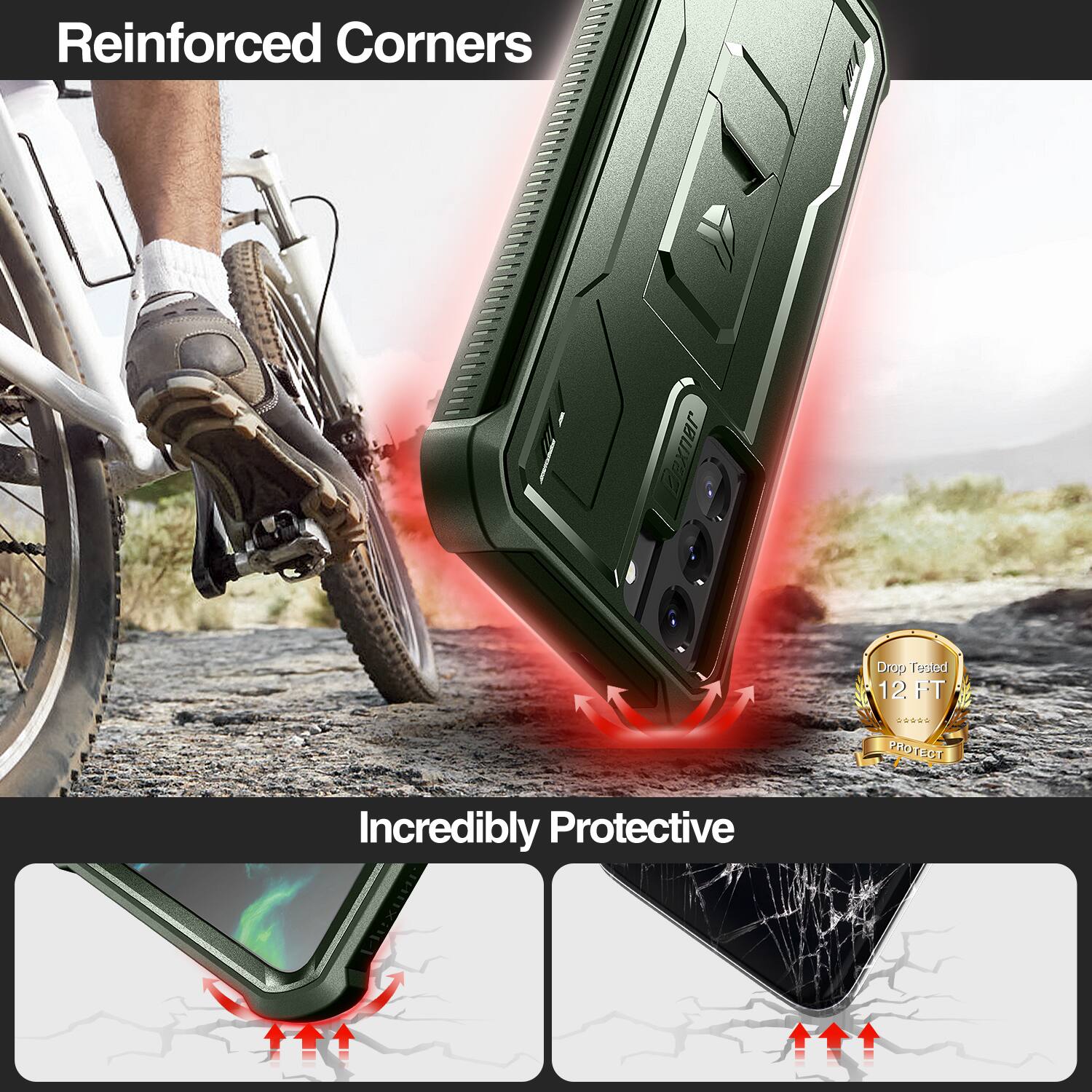 Reinforced Corners

Incredibly Protective

Drop Tested 12 FT

PROTECT