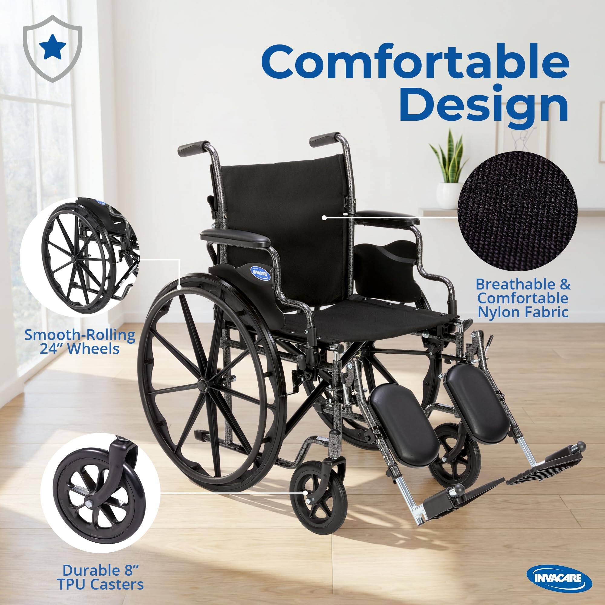 Comfortable Design  
Smooth-Rolling 24" Wheels  
Breathable & Comfortable Nylon Fabric  
Durable 8" TPU Casters  
INVACARE