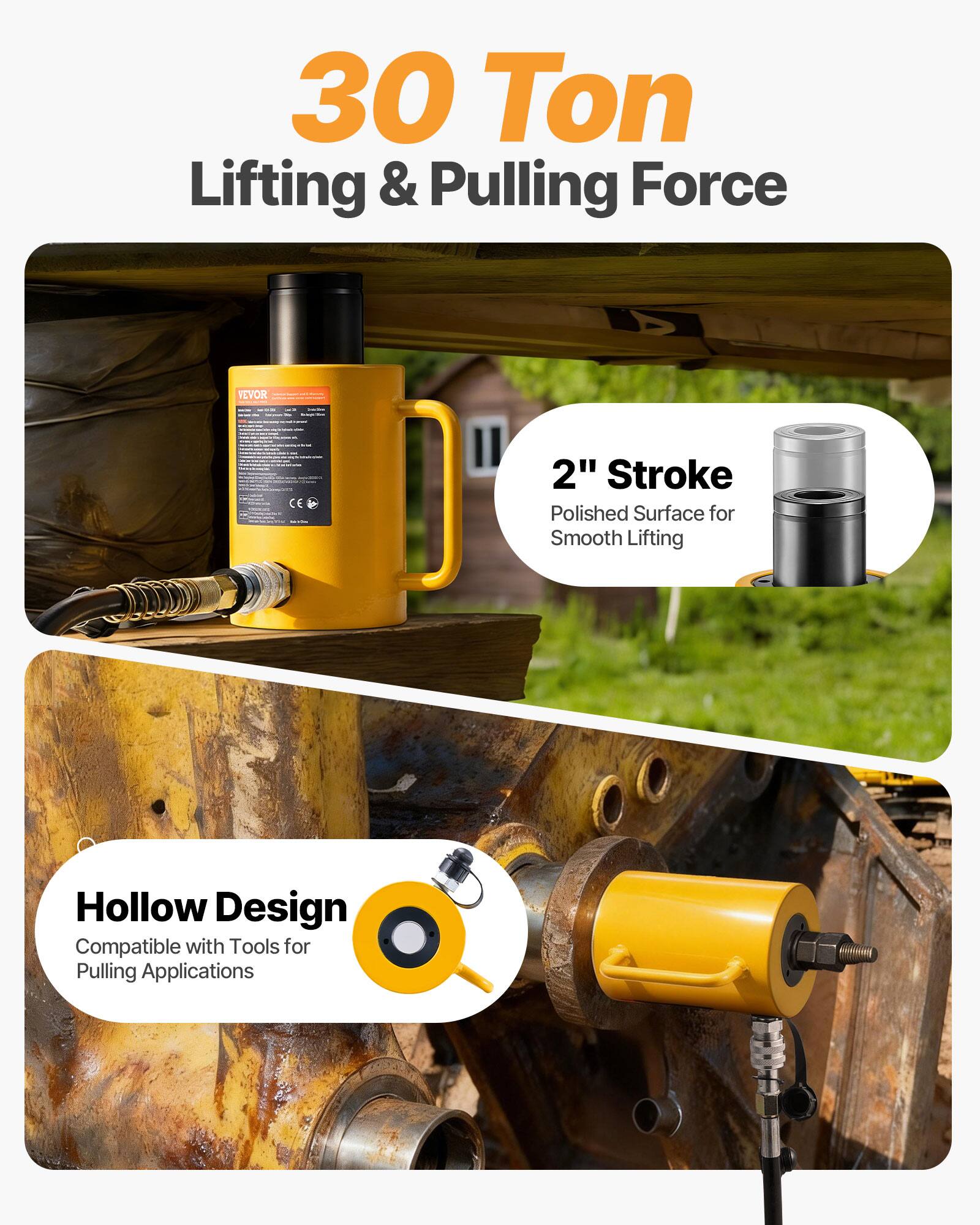 30 Ton Lifting & Pulling Force  
TEVOR CE  
2" Stroke  
Polished Surface for Smooth Lifting  
Hollow Design  
Compatible with Tools for Pulling Applications