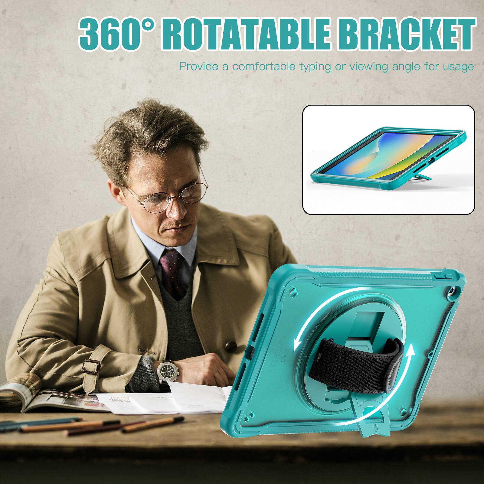 360° ROTATABLE BRACKET  
Provide a comfortable typing or viewing angle for usage
