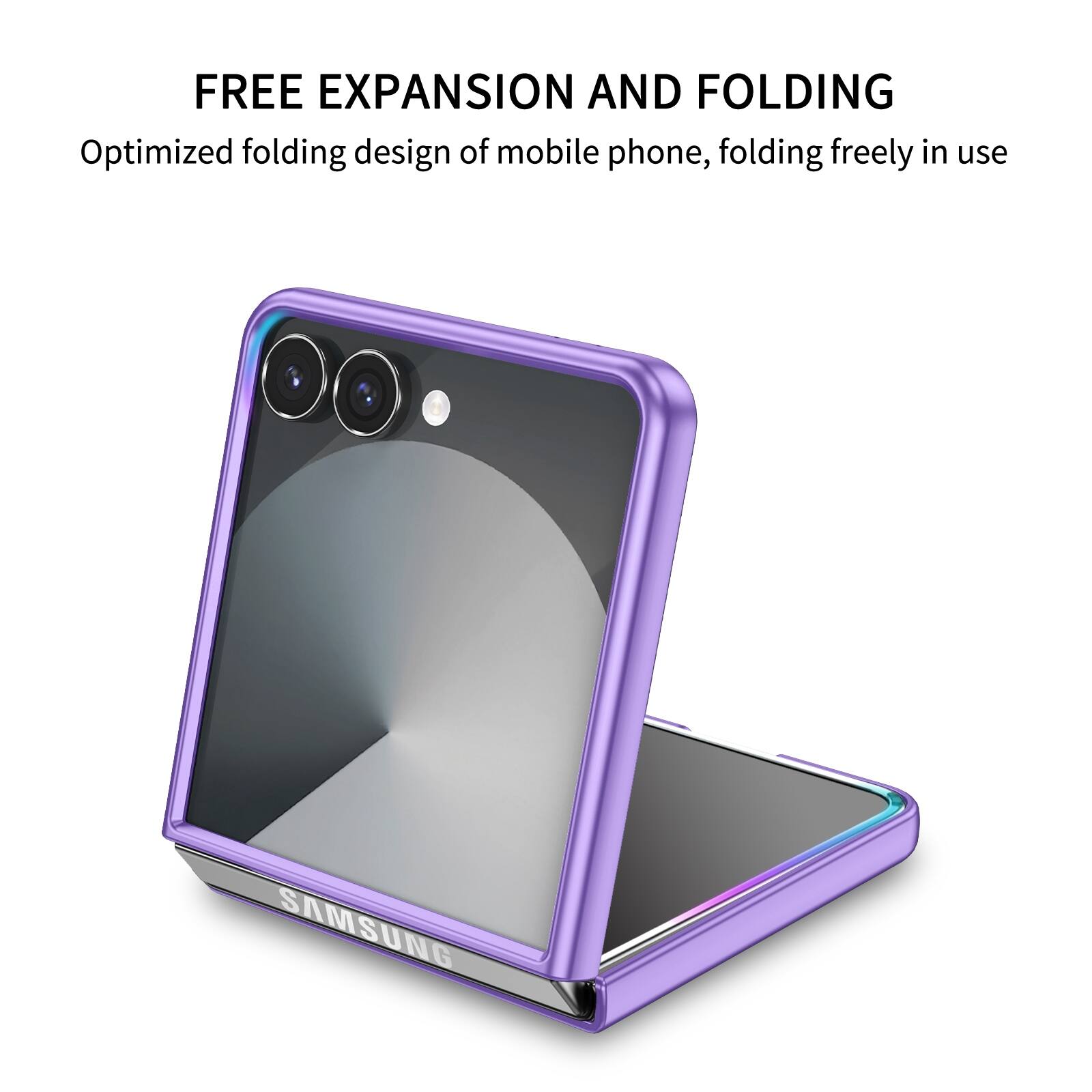 FREE EXPANSION AND FOLDING  
Optimized folding design of mobile phone, folding freely in use  
SAMSUNG
