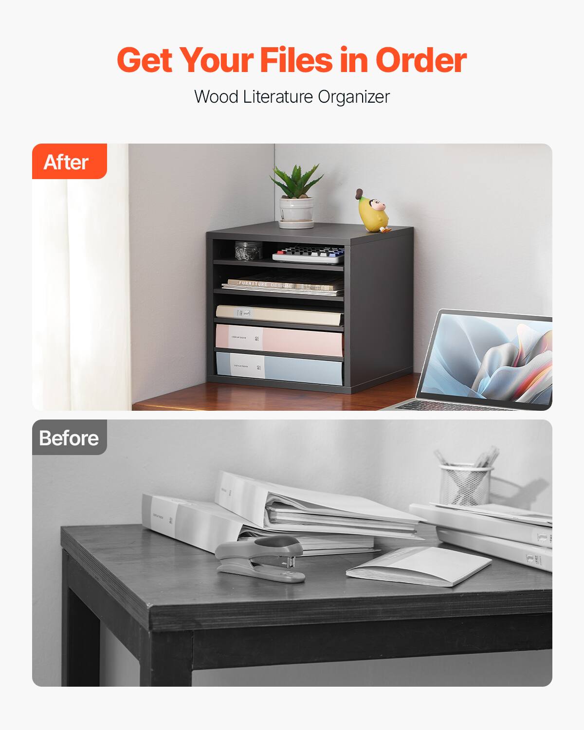 Get Your Files in Order  
Wood Literature Organizer  

After  

Before