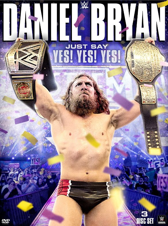 WWE: Daniel Bryan - Just Say Yes! Yes! Yes! [3 Discs] [DVD] [2015]