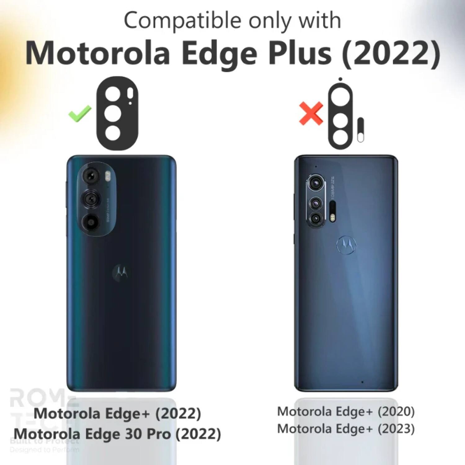 Compatible only with Motorola Edge Plus (2022)  
Motorola Edge+ (2022)  
Motorola Edge 30 Pro (2022)  
Designed to Perform  
Motorola Edge+ (2020)  
Motorola Edge+ (2023)