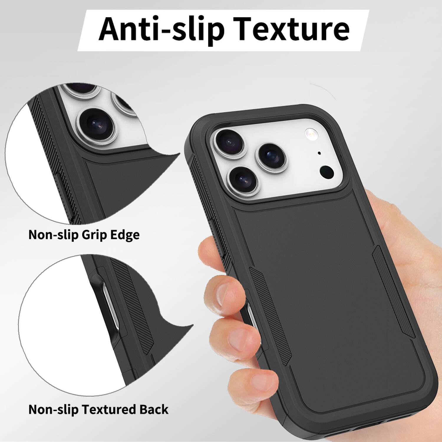 Anti-slip Texture

Non-slip Grip Edge

Non-slip Textured Back