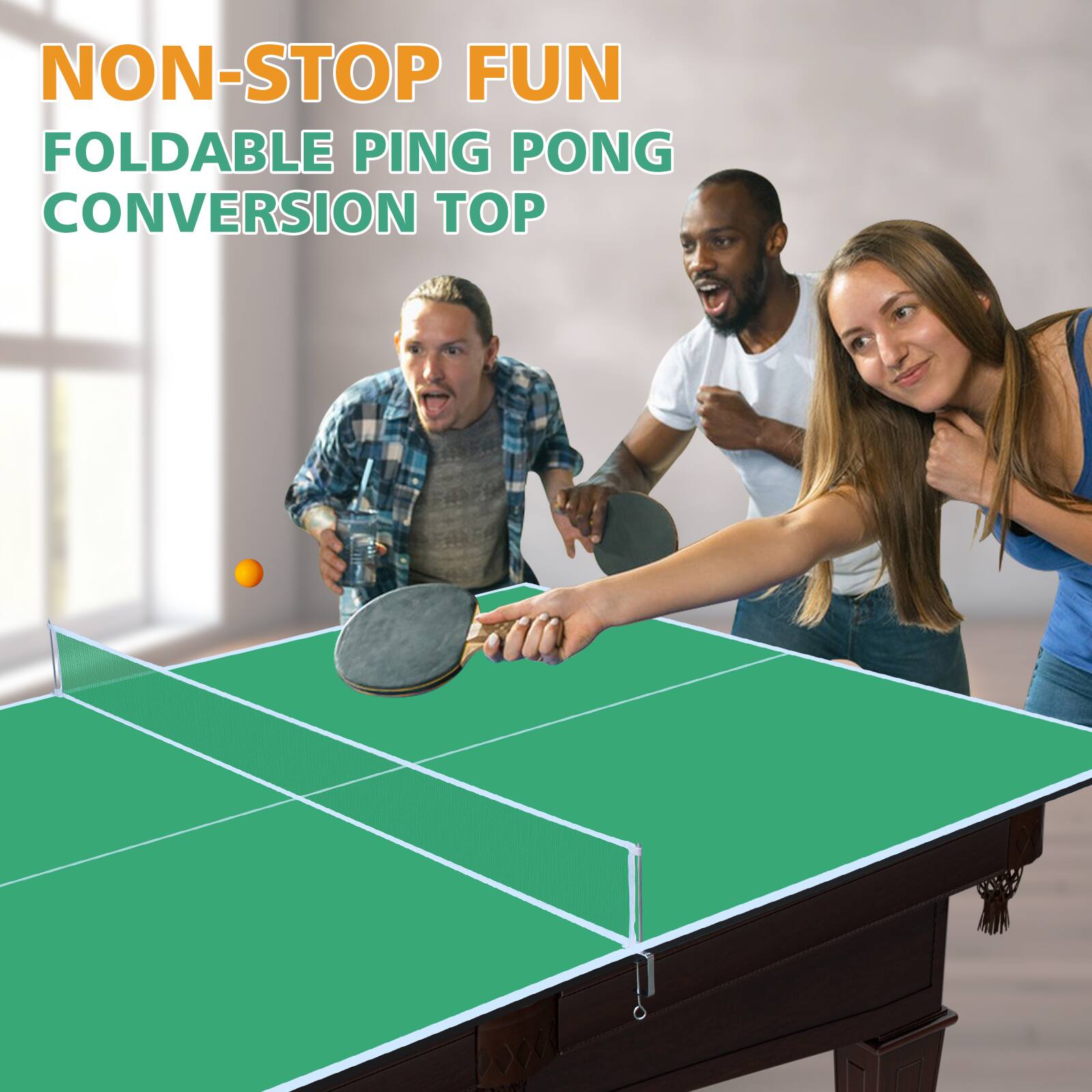 NON-STOP FUN  
FOLDABLE PING PONG  
CONVERSION TOP