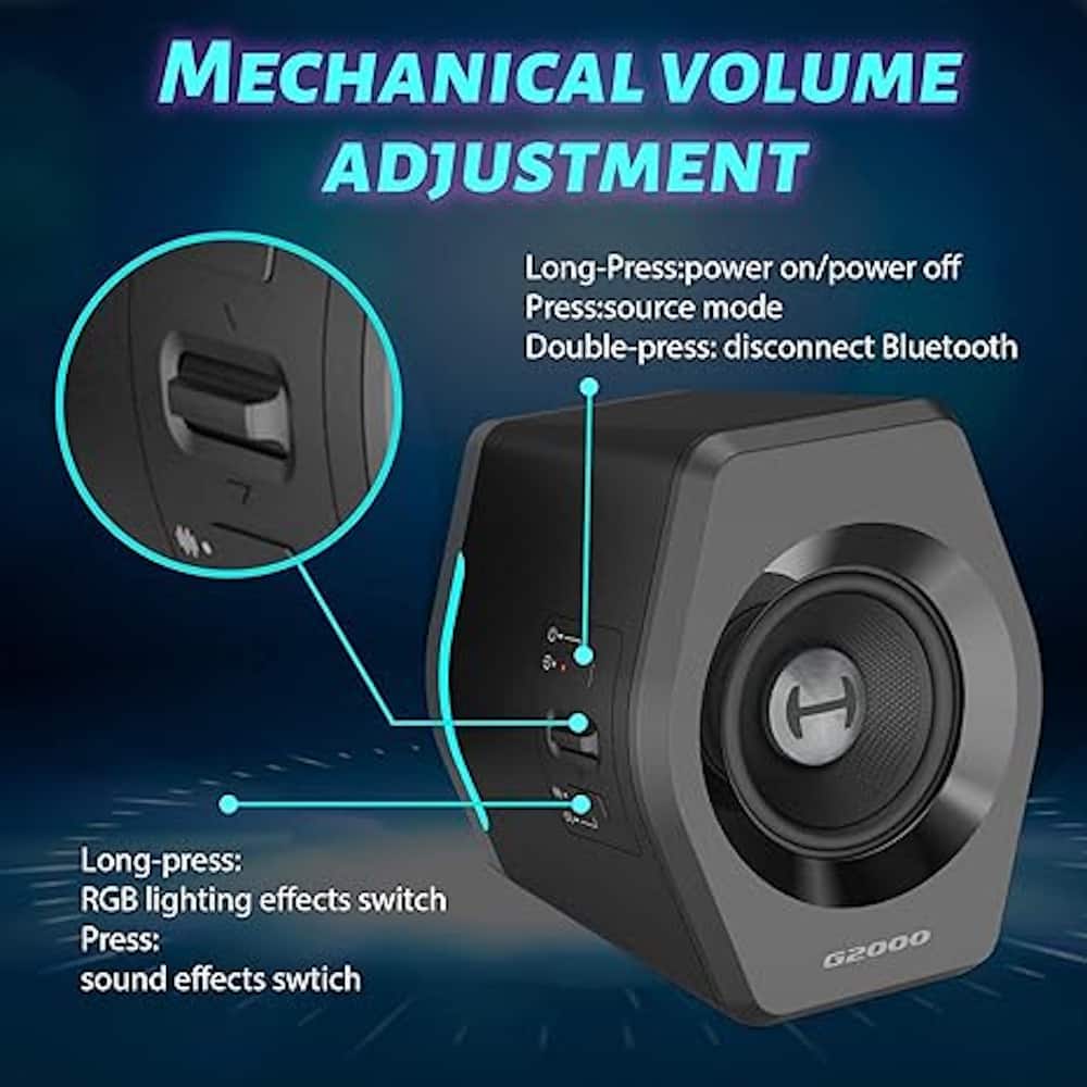 MECHANICAL VOLUME ADJUSTMENT Long-Press: power on/power off Press: source mode Double-press: disconnect Bluetooth H Long-press: RGB lighting effects switch Press: sound effects switch G2000