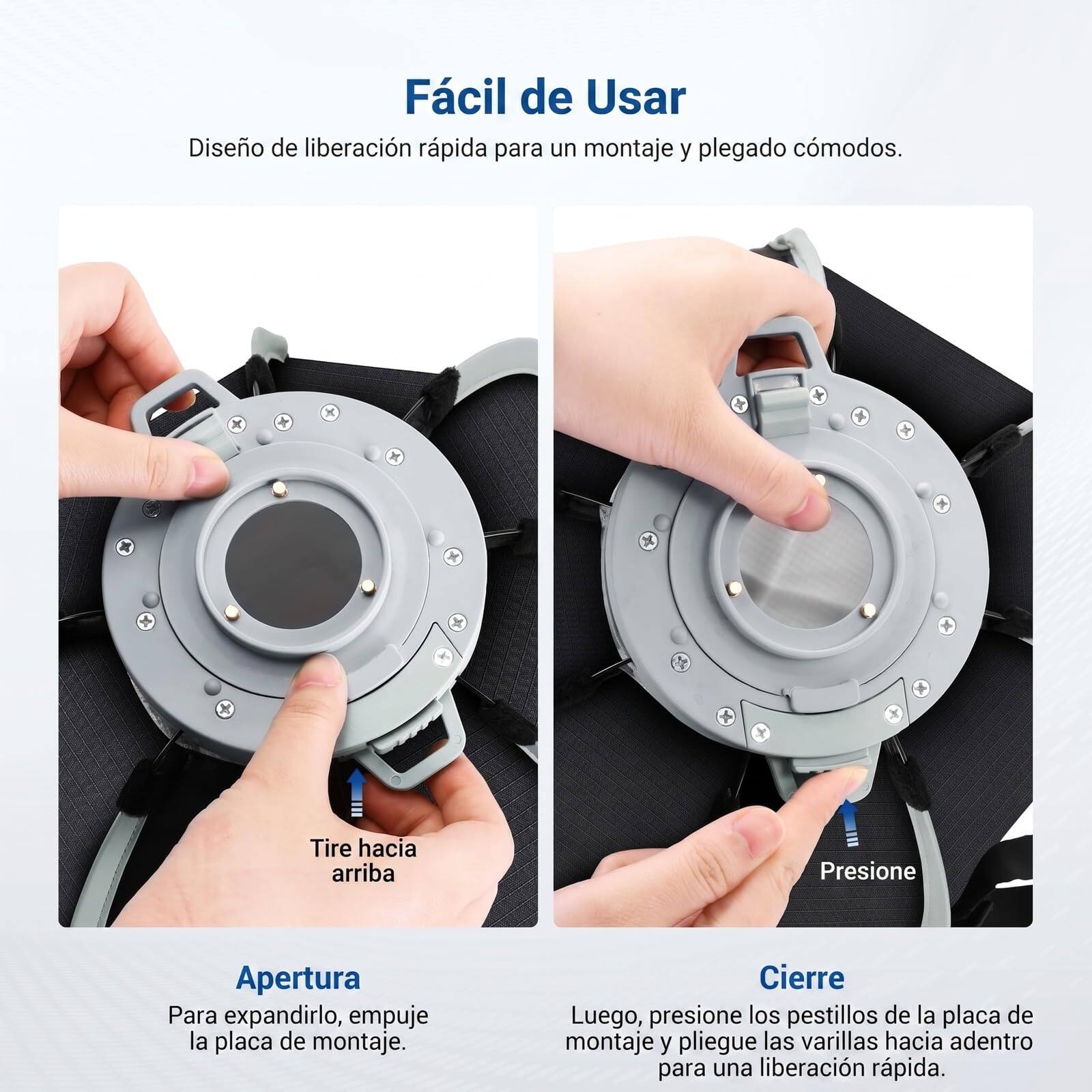 Fácil de Usar  
Diseño de liberación rápida para un montaje y plegado cómodos.

Apertura  
Para expandirlo, empuje la placa de montaje.

Cierre  
Luego, presione los pestillos de la placa de montaje y pliegue las varillas hacia adentro para una liberación rápida.