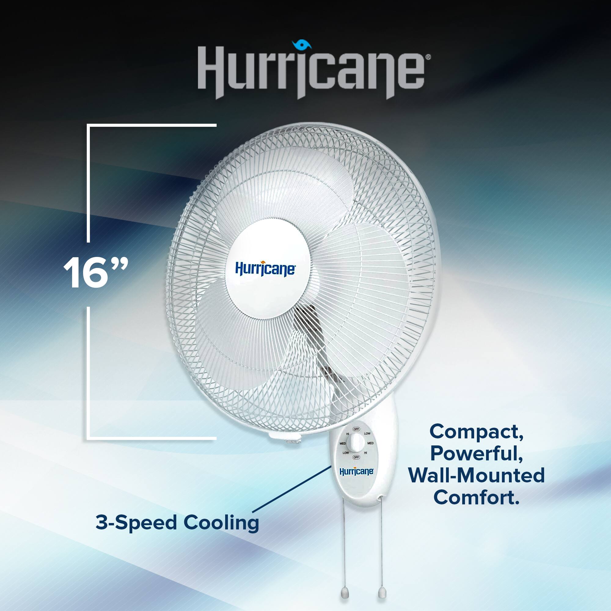 Hurricane 16" Hurricane 3-Speed Cooling. Compact, Powerful, Wall-Mounted Comfort.