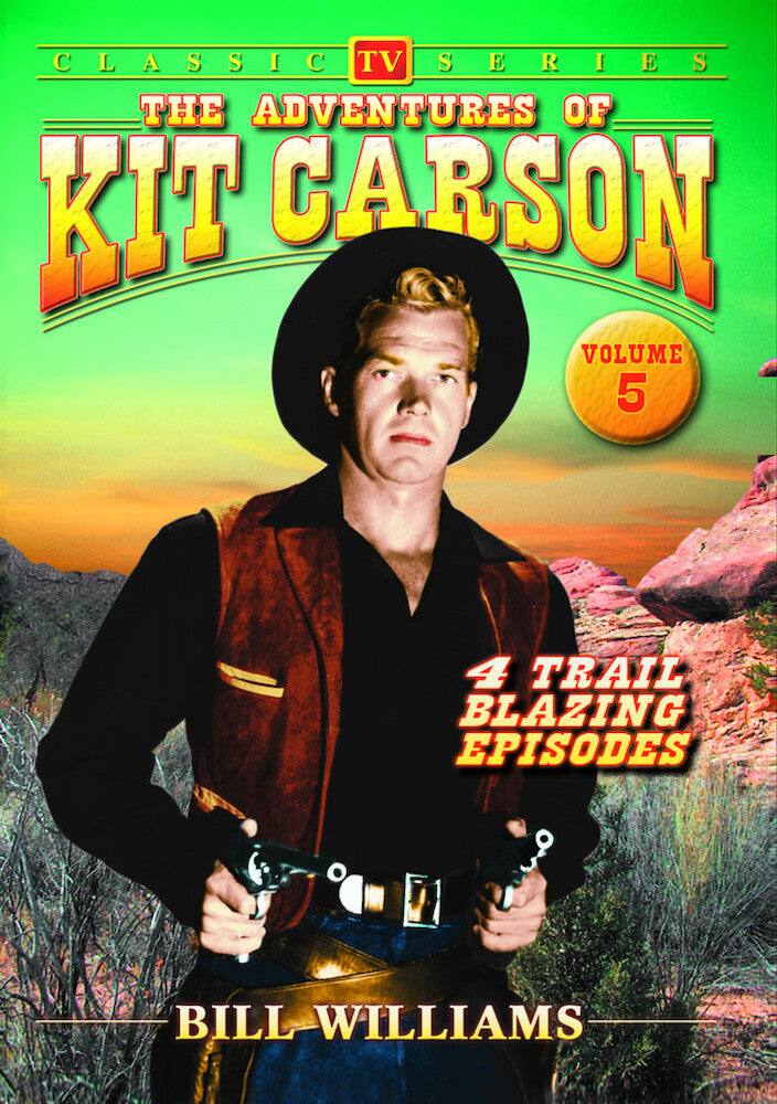Front. Adventures of Kit Carson - Volume 5 - DVD.