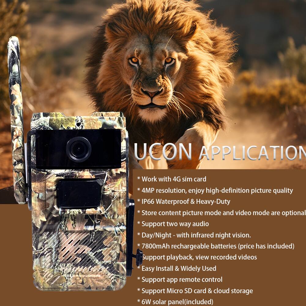 UCON APPLICATION

- Work with 4G sim card
- 4MP resolution, enjoy high-definition picture quality
- IP66 Waterproof & Heavy-Duty
- Store content picture mode and video mode are optional
- Support two way audio
- Day/Night - with infrared night vision.
- 7800mAh rechargeable batteries (price has included)
- Support playback, view recorded videos
- Easy Install & Widely Used
- Support app remote control
- Support Micro SD card & cloud storage
- 6W solar panel (included)
